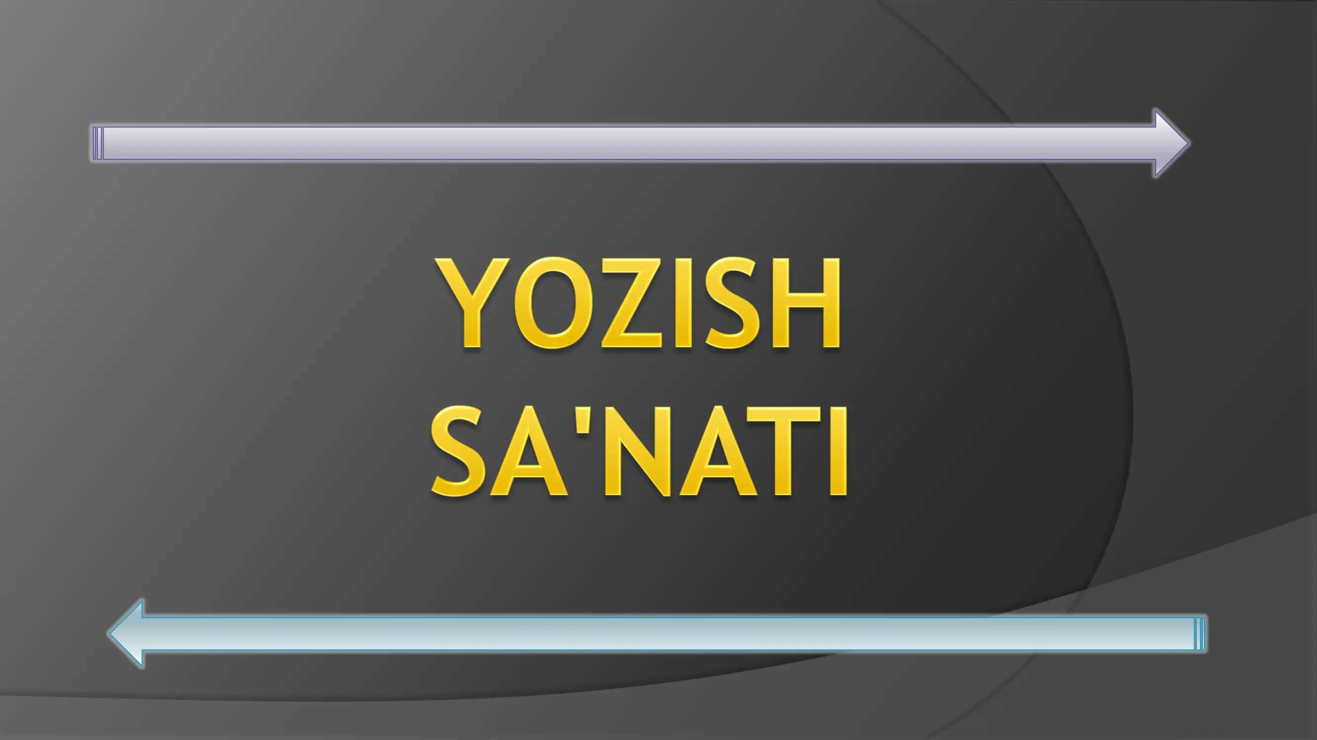 YOZISH SA'NATI 1