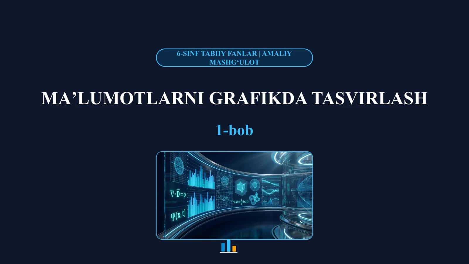 6-SINF TABIIY FANLARDA MAʼLUMOTLARNI GRAFIKDA TASVIRLASH 1