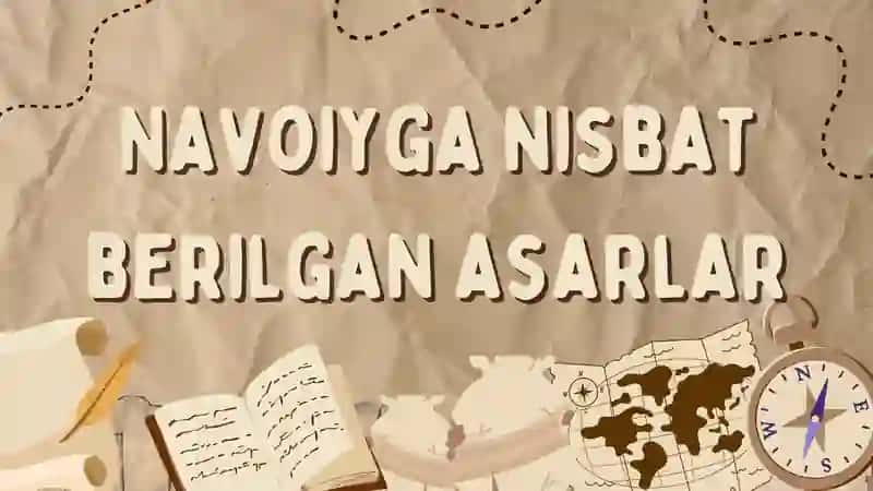 Navoiyga nisbat berilgan asarlar