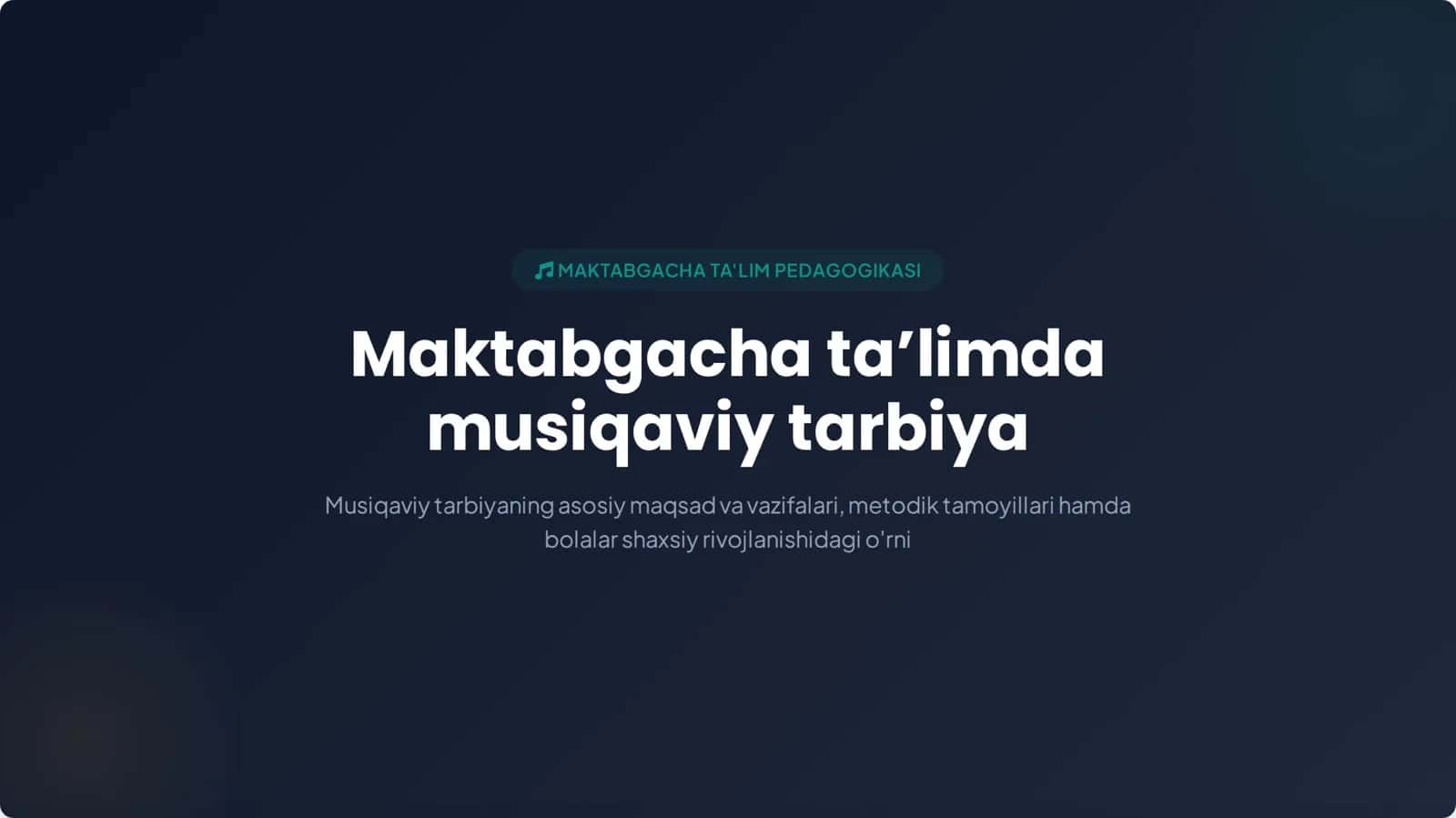 Maktabgacha ta’lim tashkilotlarida musiqaviy tarbiyaning maqsad va vazifalari 1
