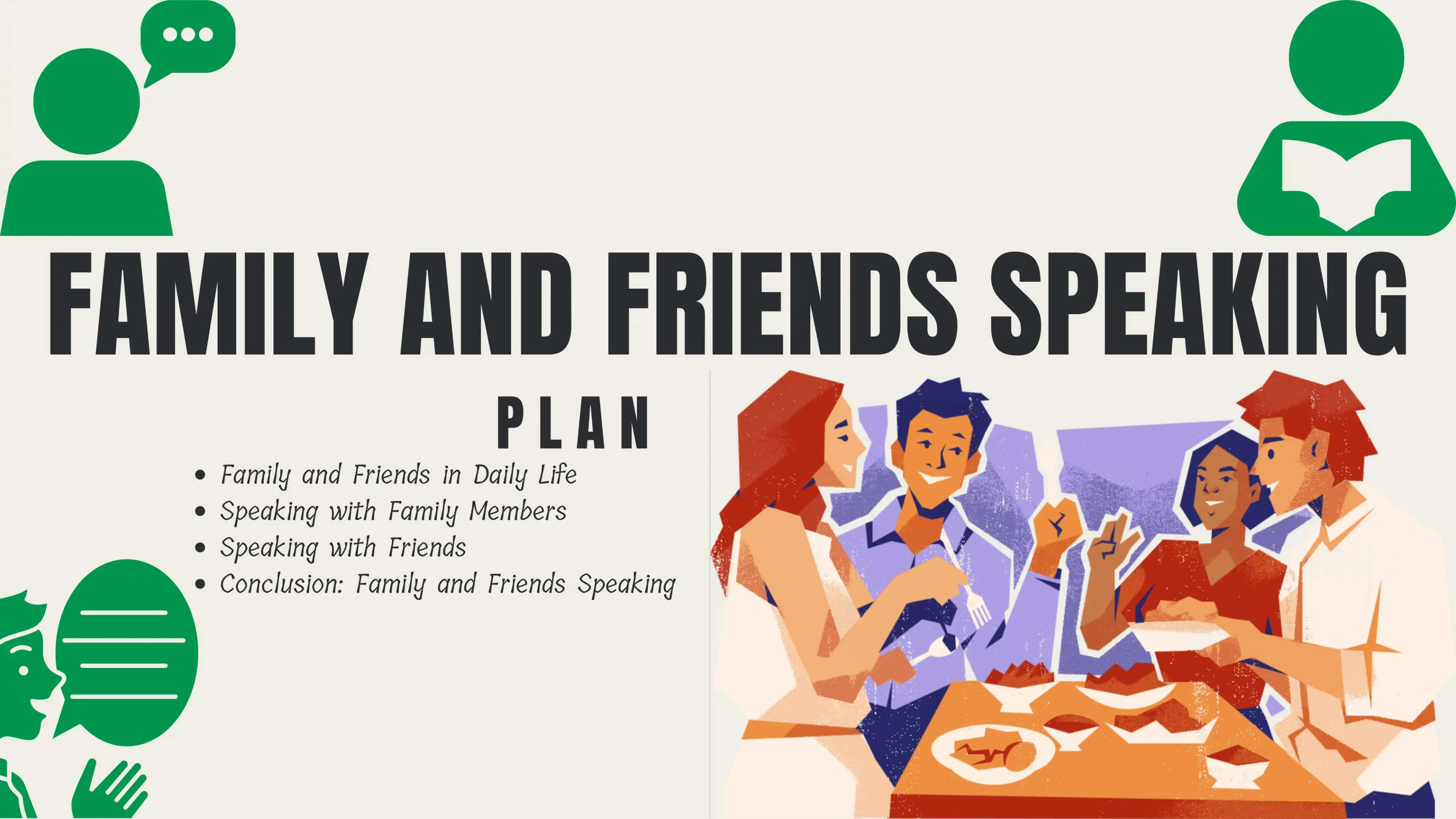 Family and Friends Speaking 1