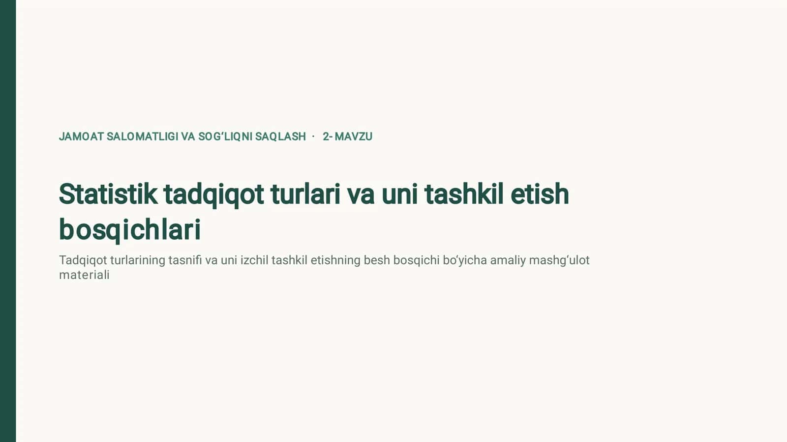 Statistik tadqiqot turlari va uni tashkil etish bosqichlari 1