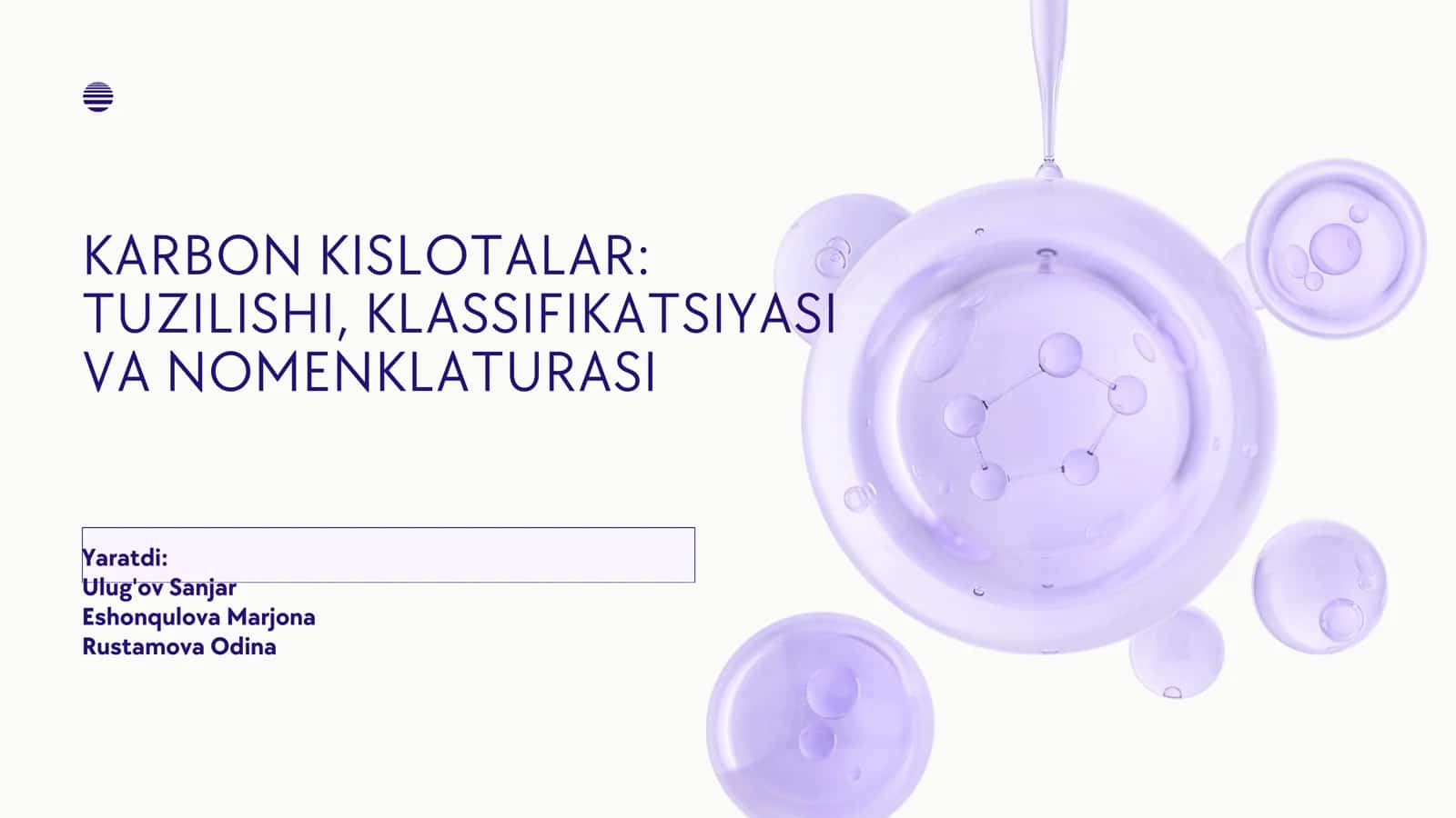 KARBON KISLOTALAR: TUZILISHI, KLASSIFIKATSIYASI VA NOMENKLATURASI 1