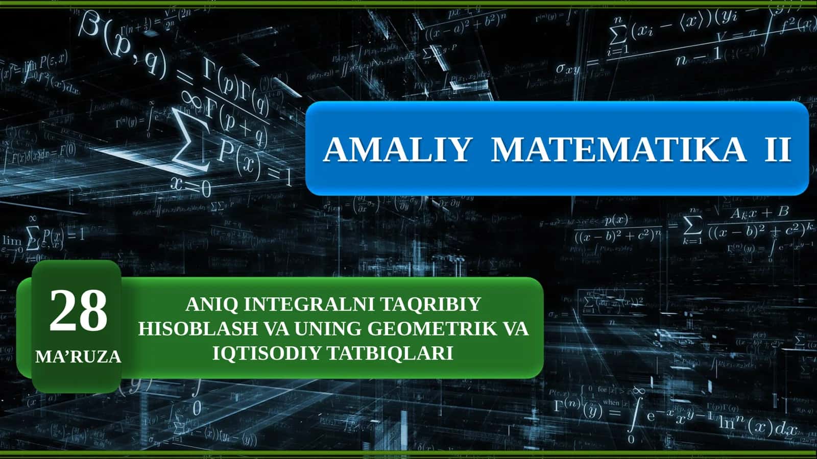 Amaliy matematika 2: Aniq integralning tadbiqlari 1