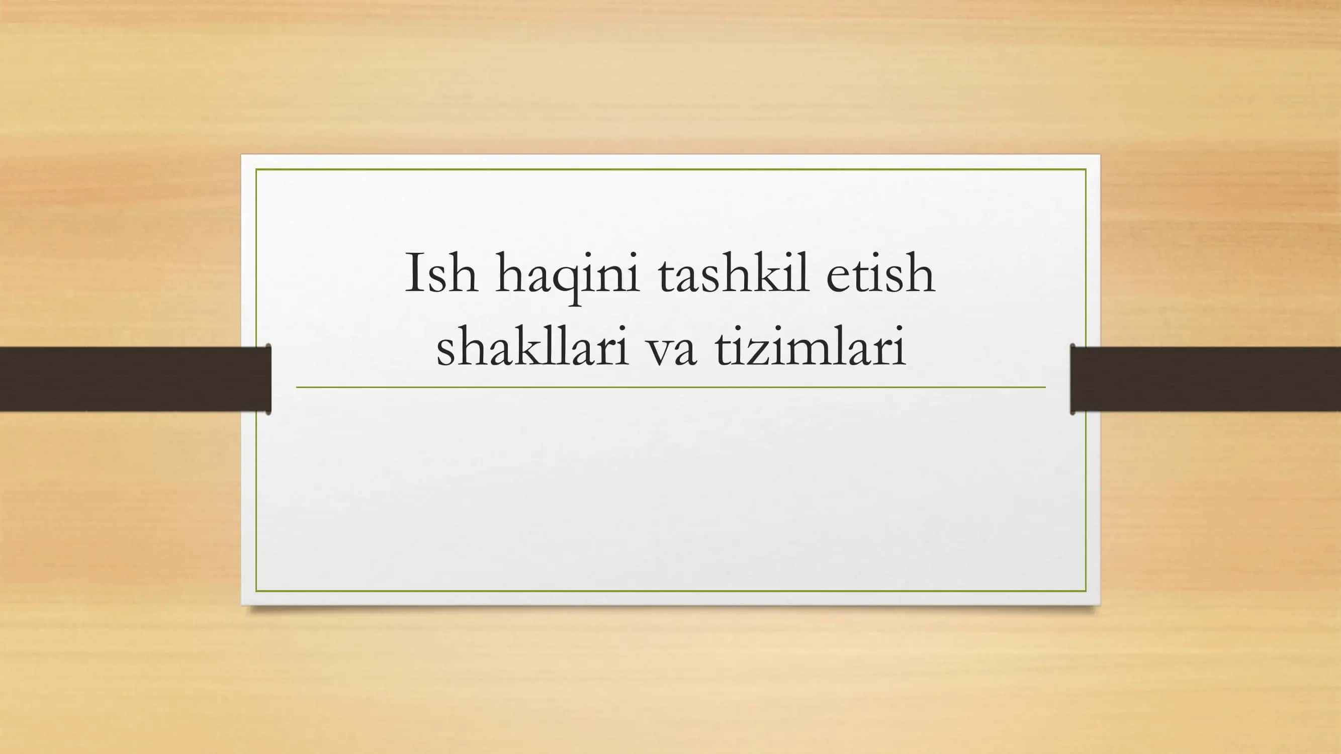 Ish haqini tashkil etish 1