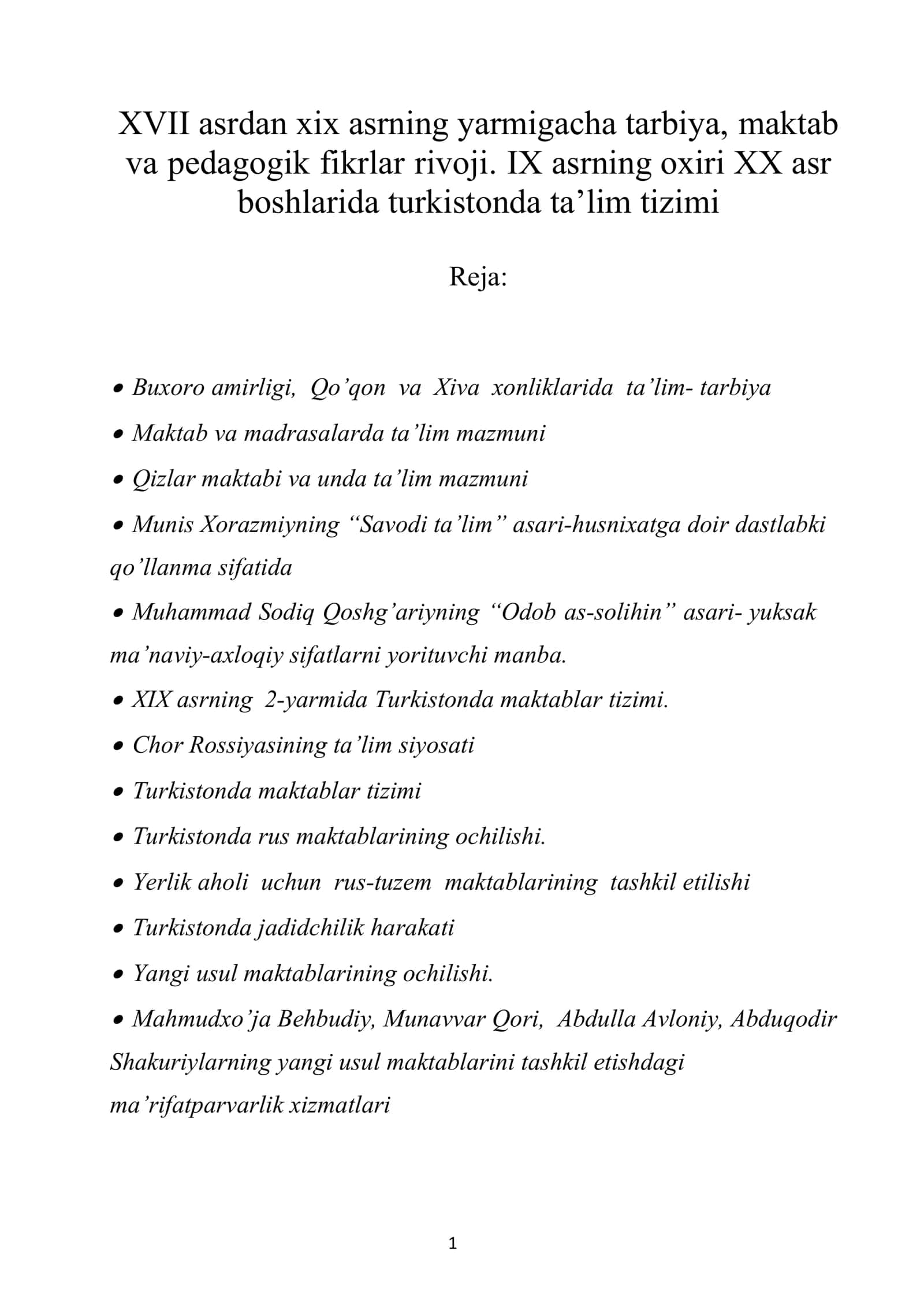 XVII asrdan xix asrning yarmigacha tarbiya, maktab va pedagogik fikrlar rivoji. IX asrning oxiri XX asr boshlarida turkistonda ta’lim tizimi 1