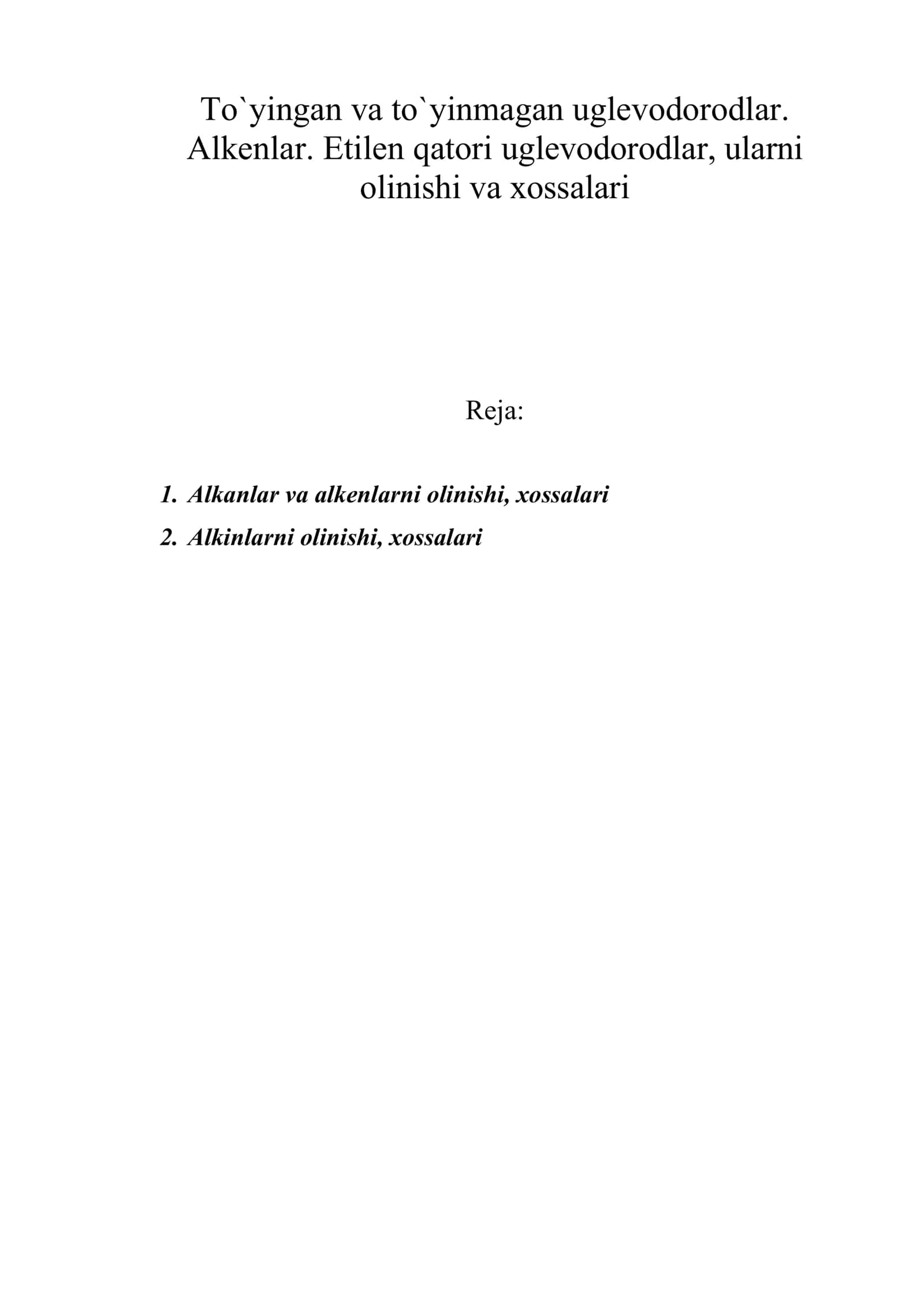 Alkenlar. Etilen qatori uglevodorodlar, ularni olinishi va xossalari 1