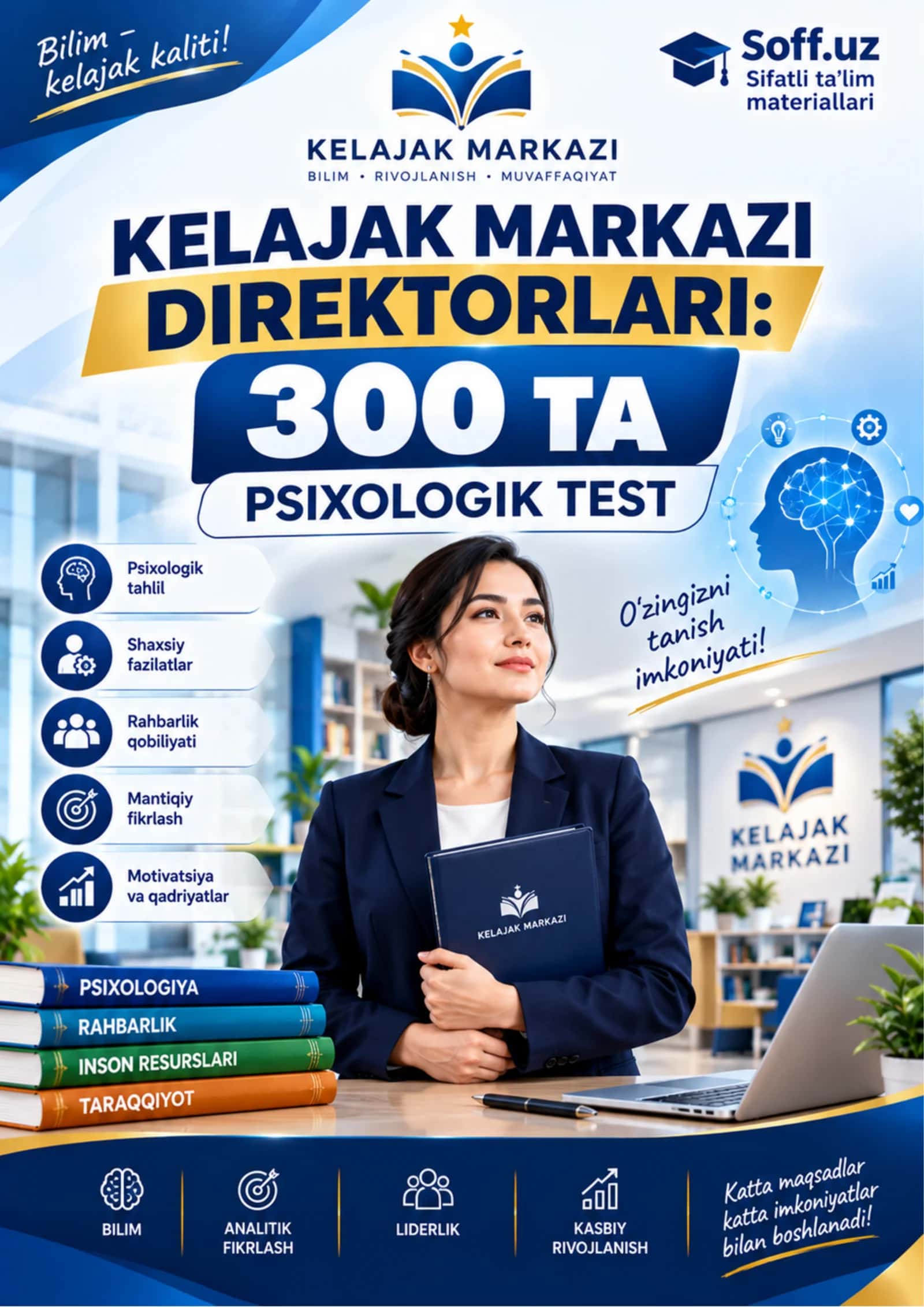KELAJAK MARKAZI DIREKTORLARI: 300 ta 1