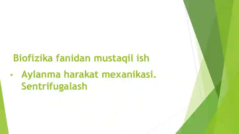 Biofizika mustaqil ish