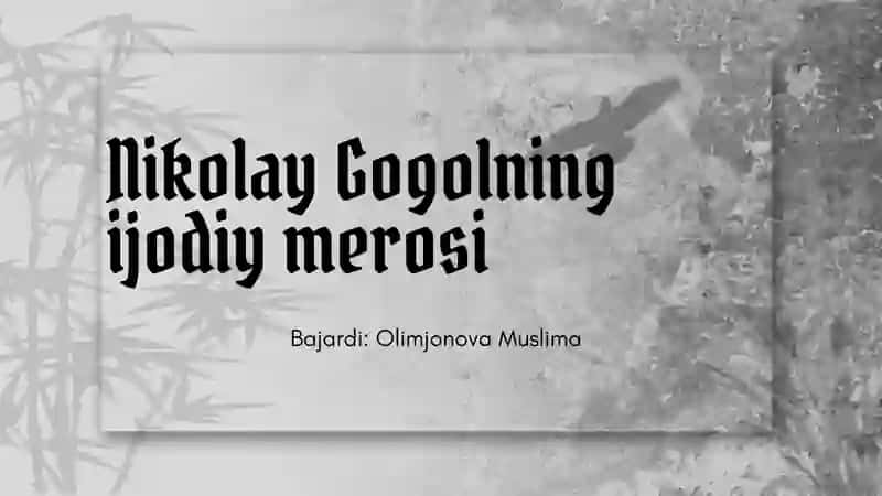 Nikolay Gogol ijodiy merosi