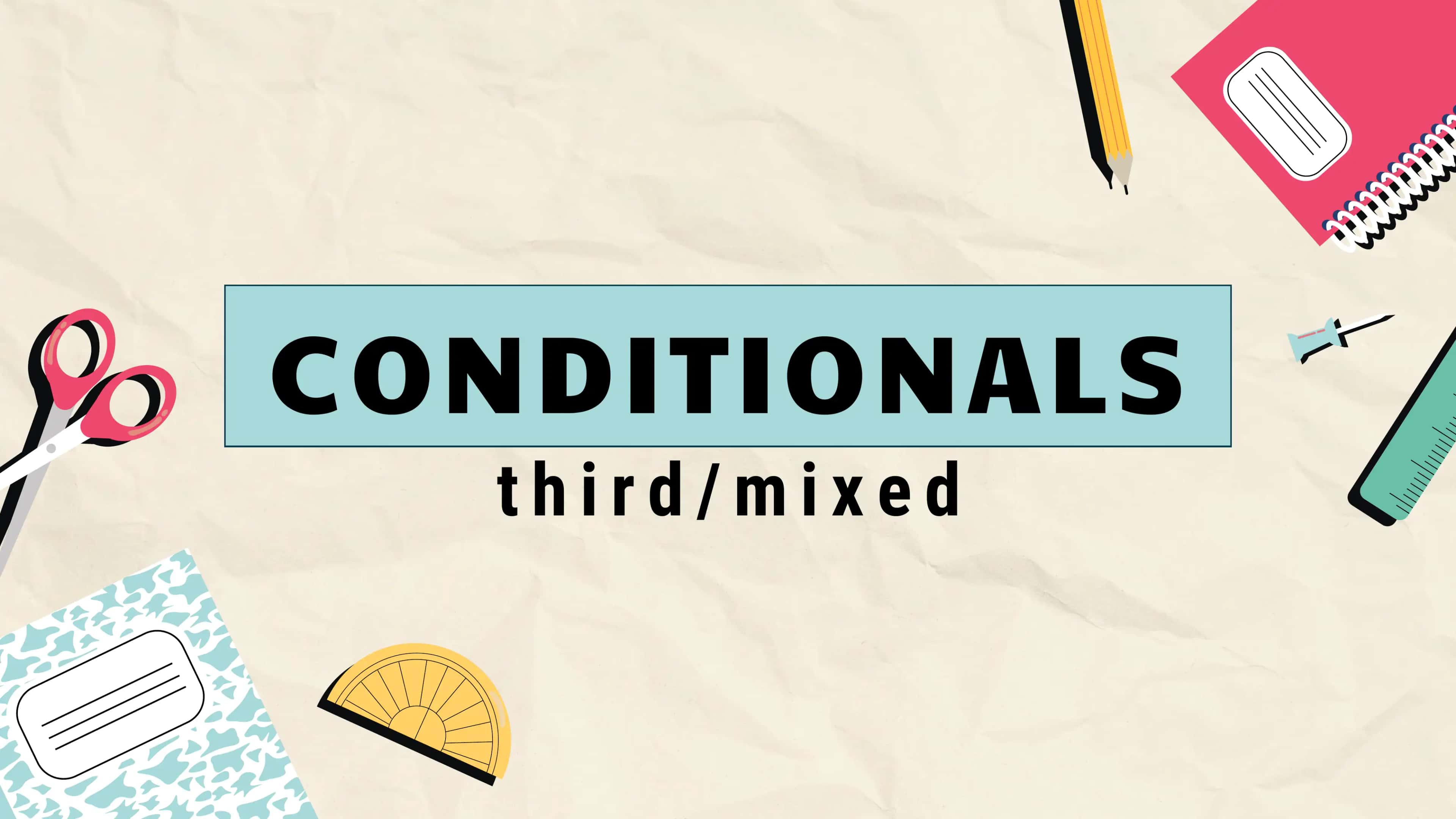 CONDITIONALS 1