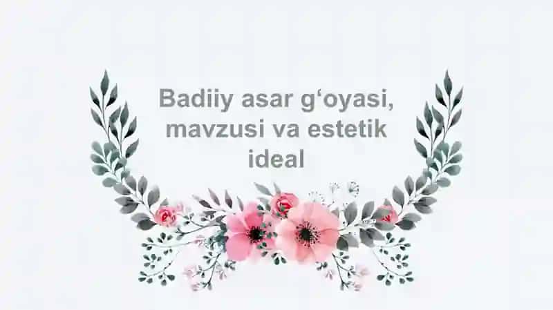 Badiiy asar gʻoyasi 1