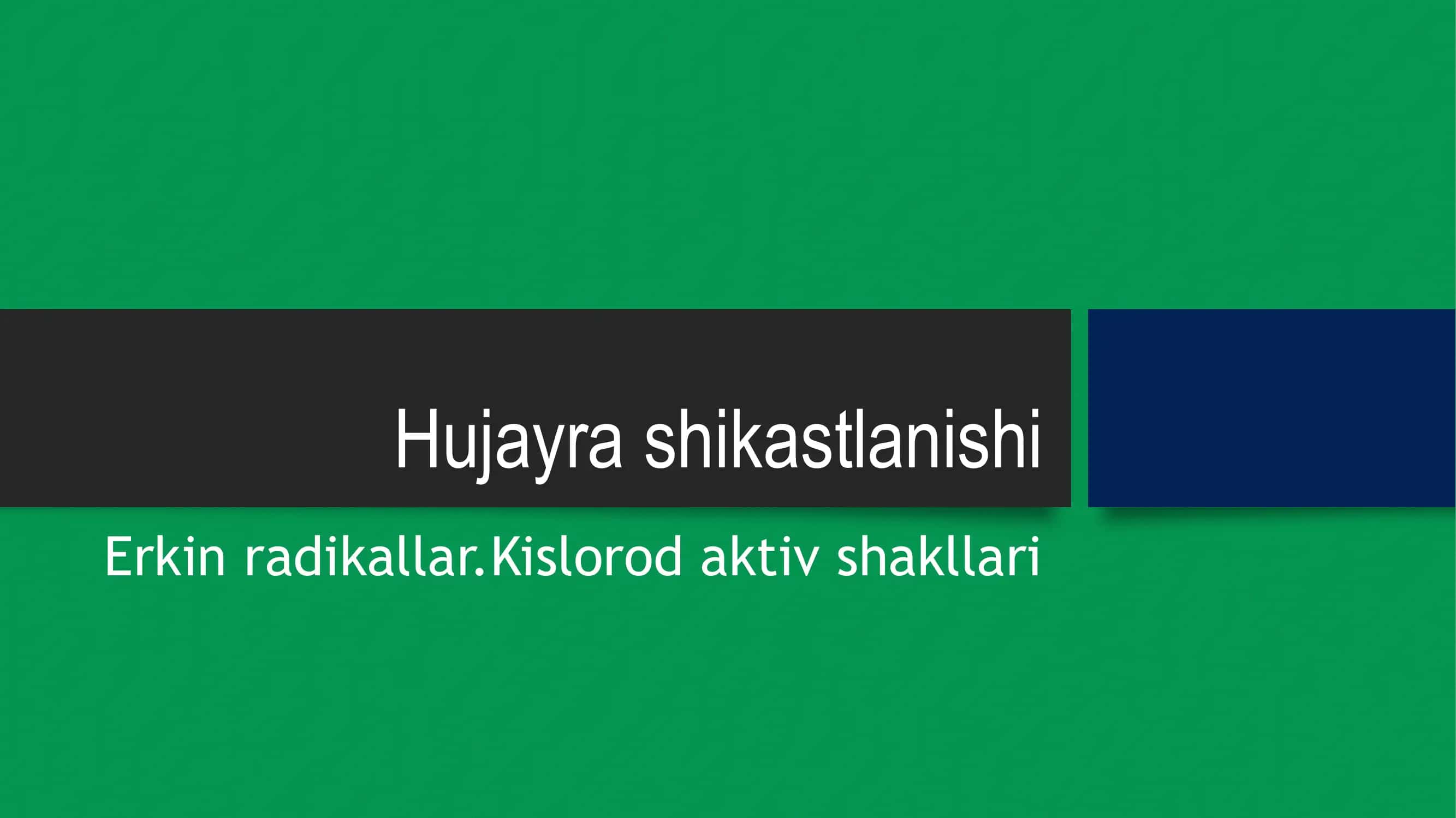 Hujayra shikastlanishi , Erkin radikallar,Kislorodni aktiv shakllari 1