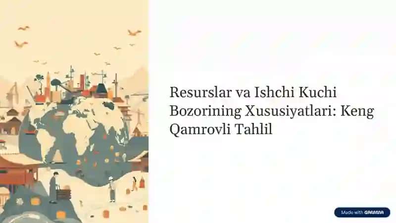 Resurslar va Ishchi Kuchi