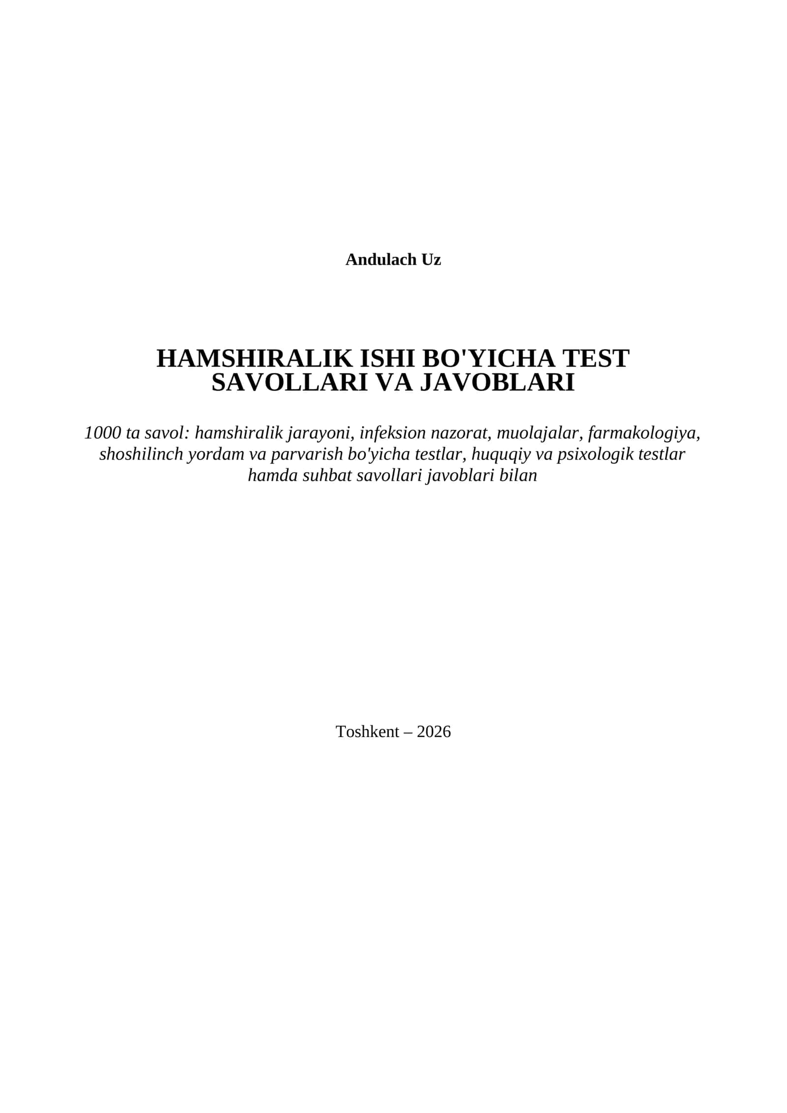 HAMSHIRALIK ISHI BO'YICHA TEST SAVOLLARI VA JAVOBLARI. 1000 ta savol va javoblar (testlar) 1