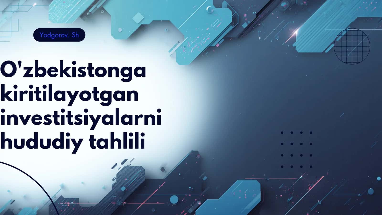 O'zbekistonga kiritilayotgan investitsiyalarni hududiy tahlili 1