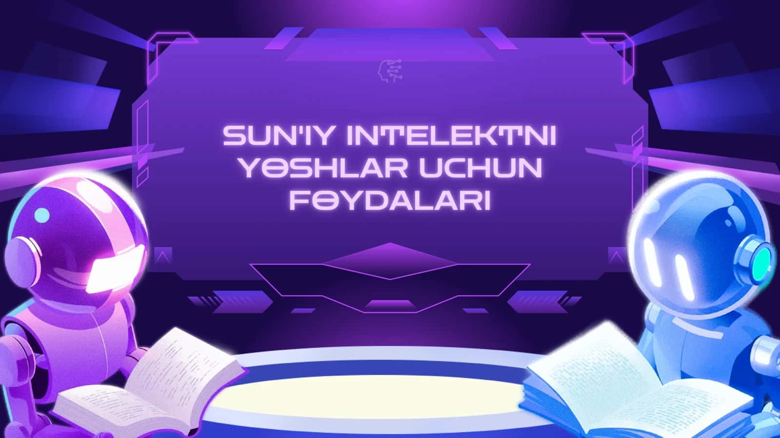 SUN'IY INTELEKTNI YOSHLAR UCHUN FOYDALARI 1