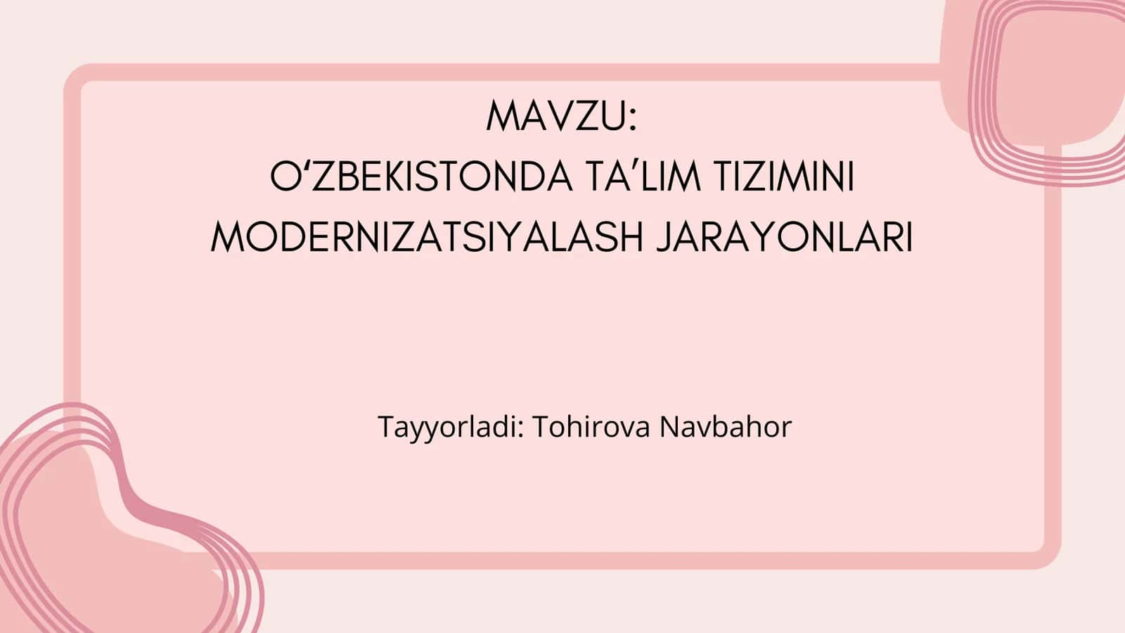 OʻZBEKISTONDA TA’LIM TIZIMINI MODERNIZATSIYALASH JARAYONLARI 1