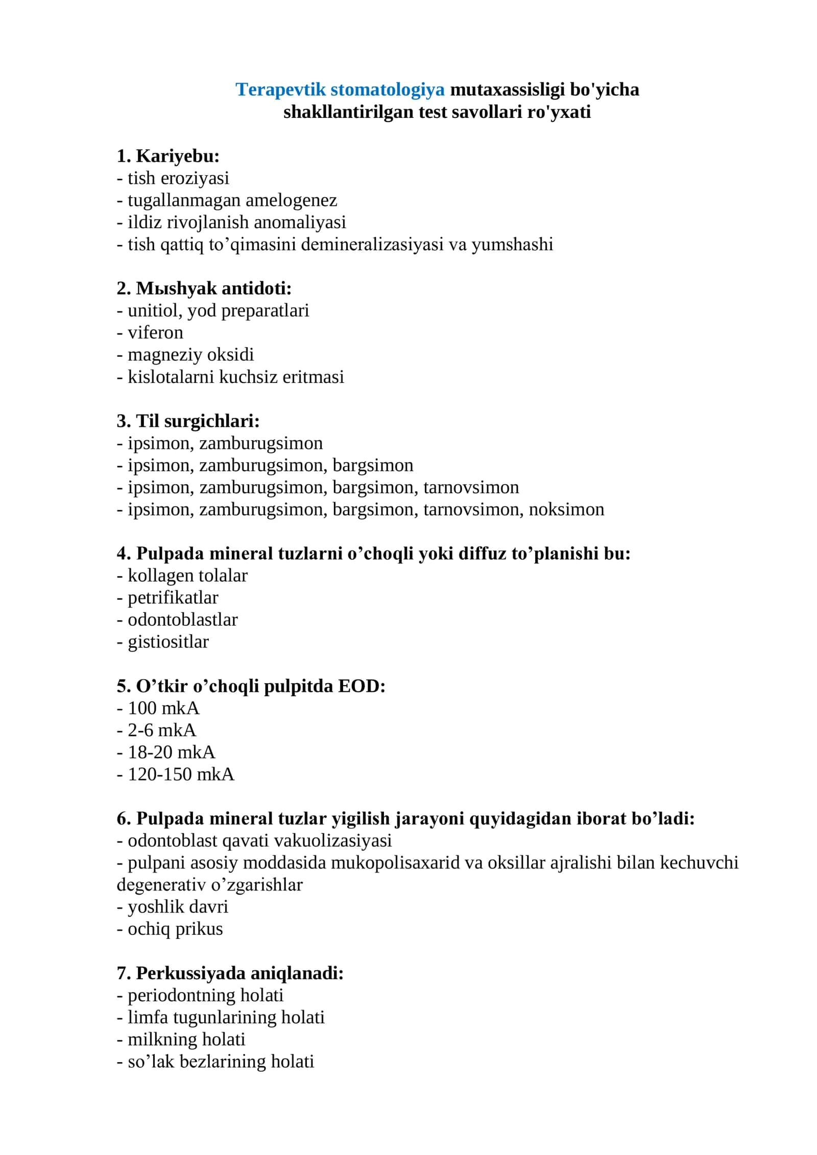 Terapevtik stomatologiya mutaxassisligi bo'yicha shakllantirilgan test savollari ro'yxati 1