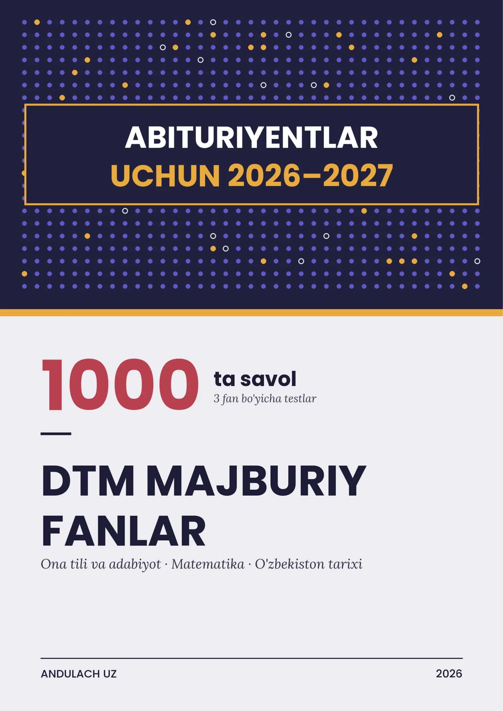 DTM. Majburiy blokdan 1000 ta test. Ona tili, Matematika va tarixdan majburiy fanlardan test 1