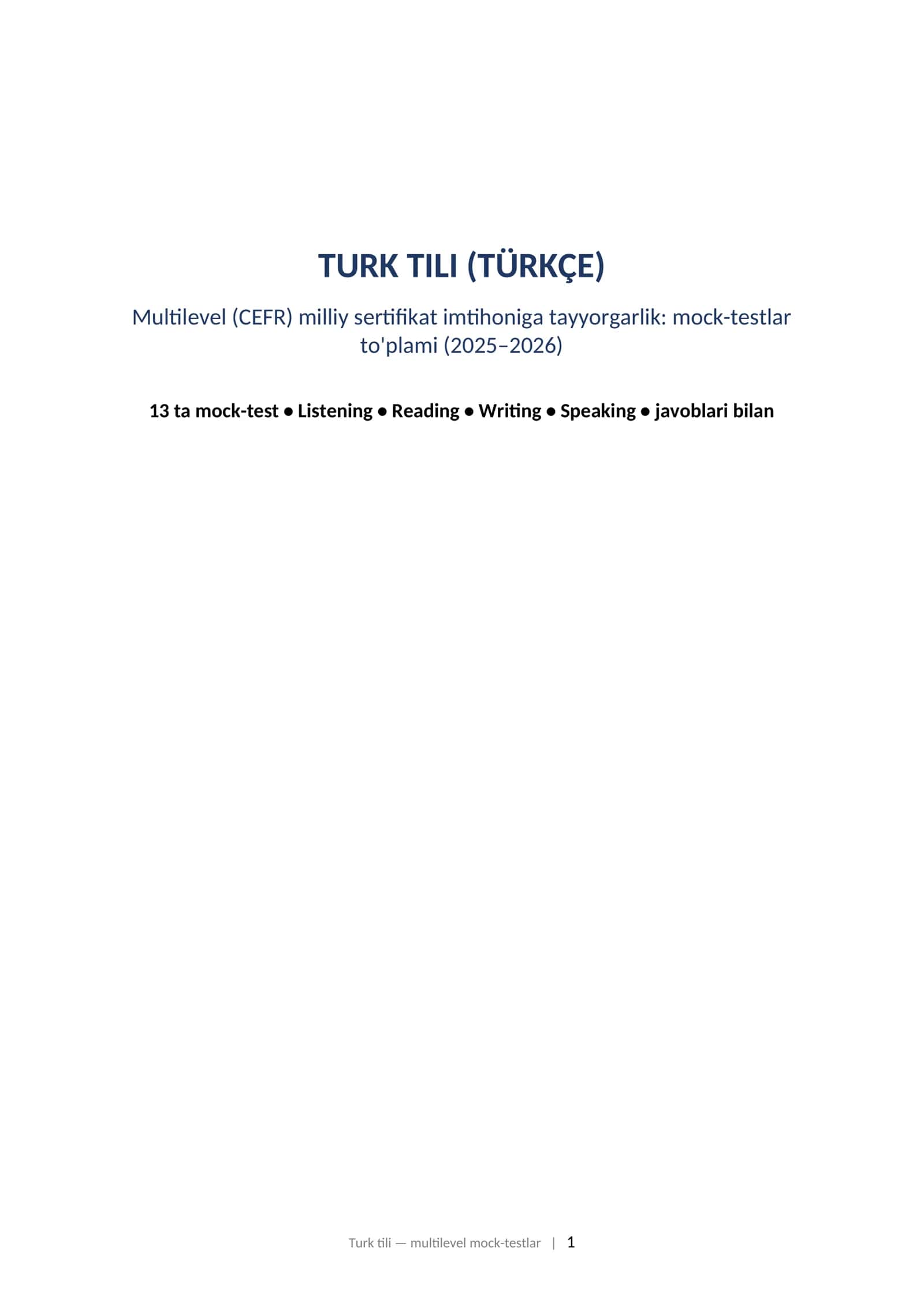 TURK TILI (TÜRKÇE) Multilevel (CEFR) milliy sertifikat imtihoniga tayyorgarlik: mock-testlar to'plami (2025–2026) 1