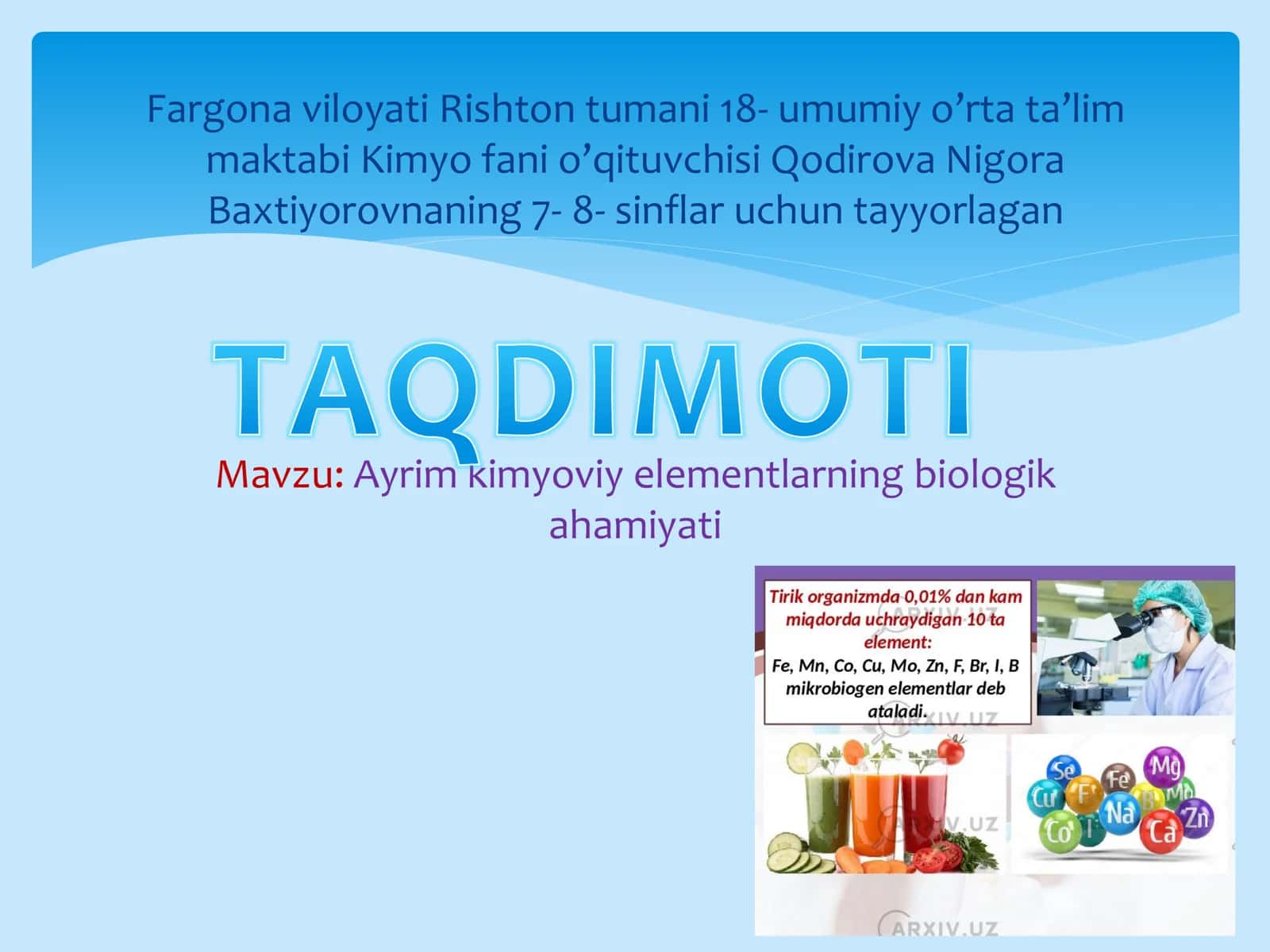 7-8 sinf Kimyo fanidan Ayrim kimyoviy elementlarning biologik ahamiyati mavzuda dars taqdimoti 1