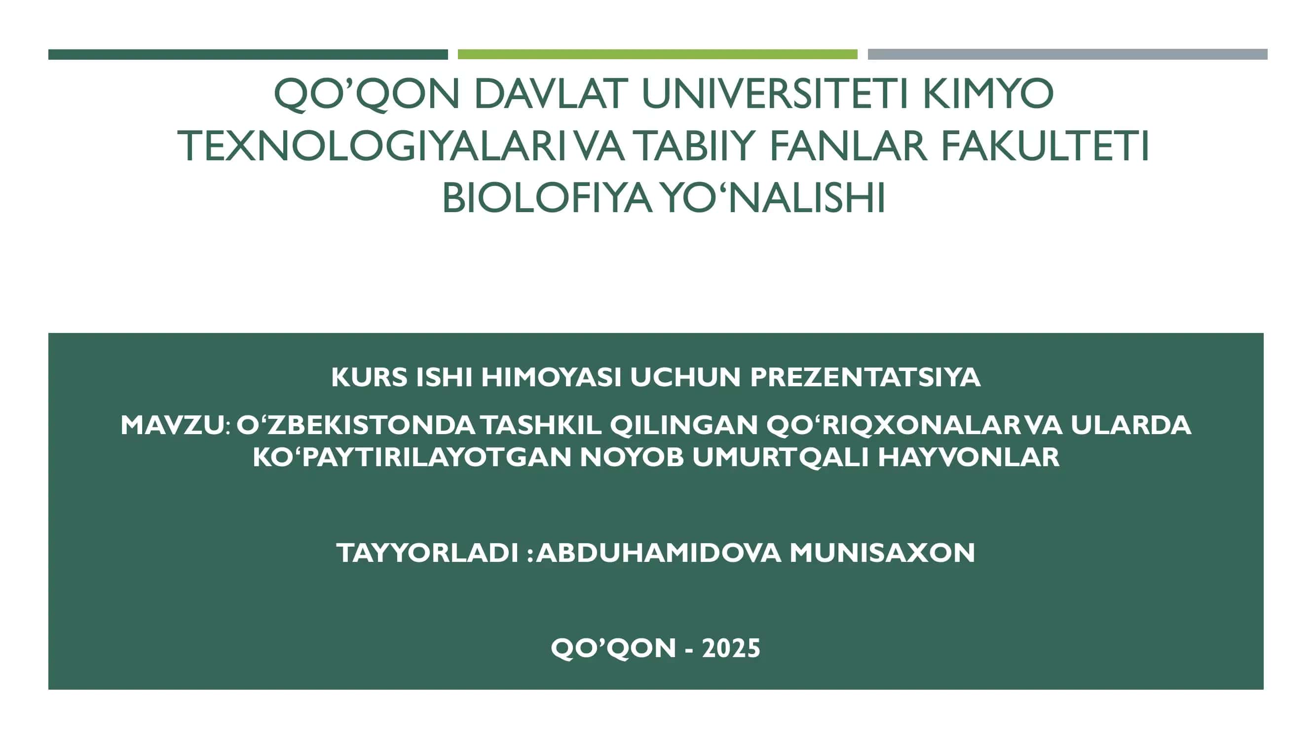 QO’QON DAVLAT UNIVERSITETI KIMYO TEXNOLOGIYALARI VA TABIIY FANLAR FAKULTETI BIOLOFIYA YO‘NALISHI KURS ISHI HIMOYASI UCHUN PREZENTATSIYA 1
