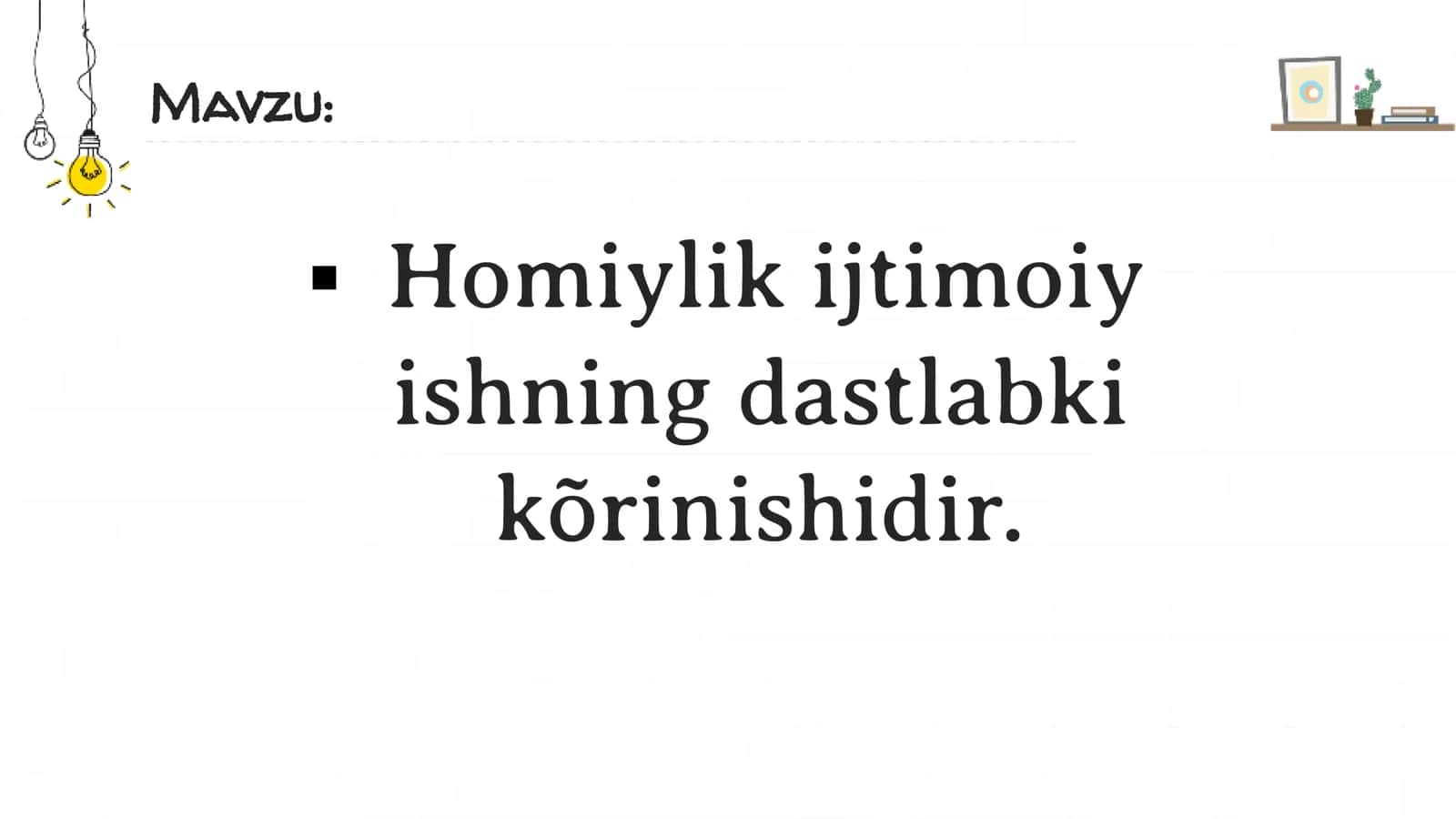 Homiylik ijtimoiy ishning dastlabki kõrinishidir. 1
