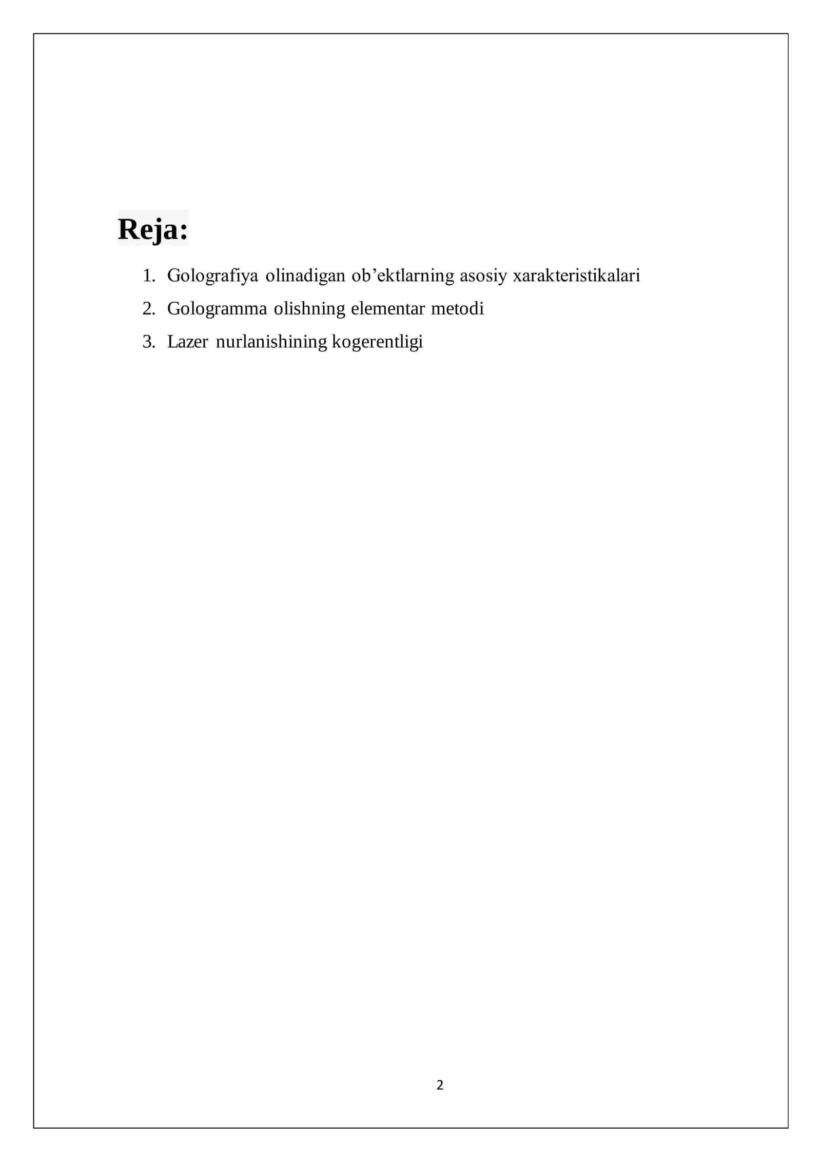 Golografiya to‘g‘risida tushuncha. Interferensiyaga asoslangan optik asboblar va ularning ekologiyada qo‘llanilishi. Rentgen nurlari va ularning amaliy tatbiqi 2