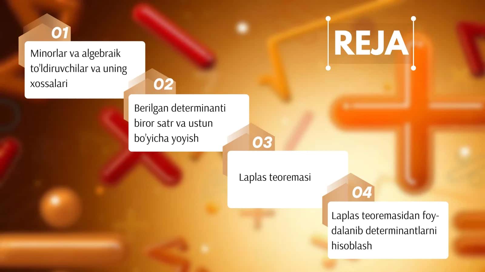 Algebraik to'ldiruvchi va minorlar. Laplas teoremasi. 2