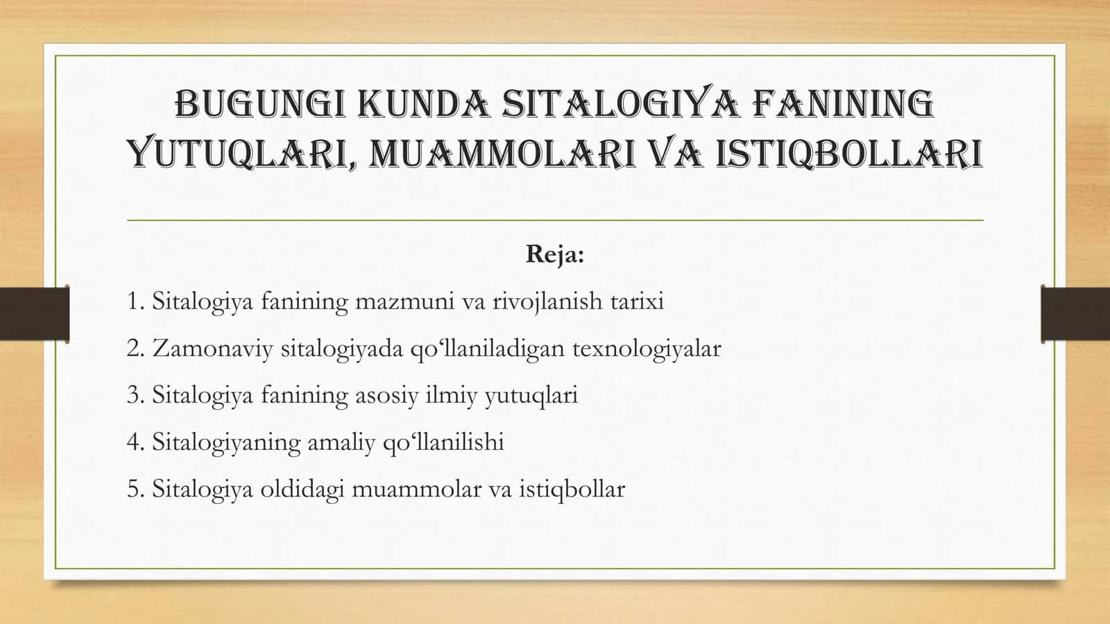 Bugungi kunda sitalogiya fanining yutuqlari , muammolari va istiqbollari 2