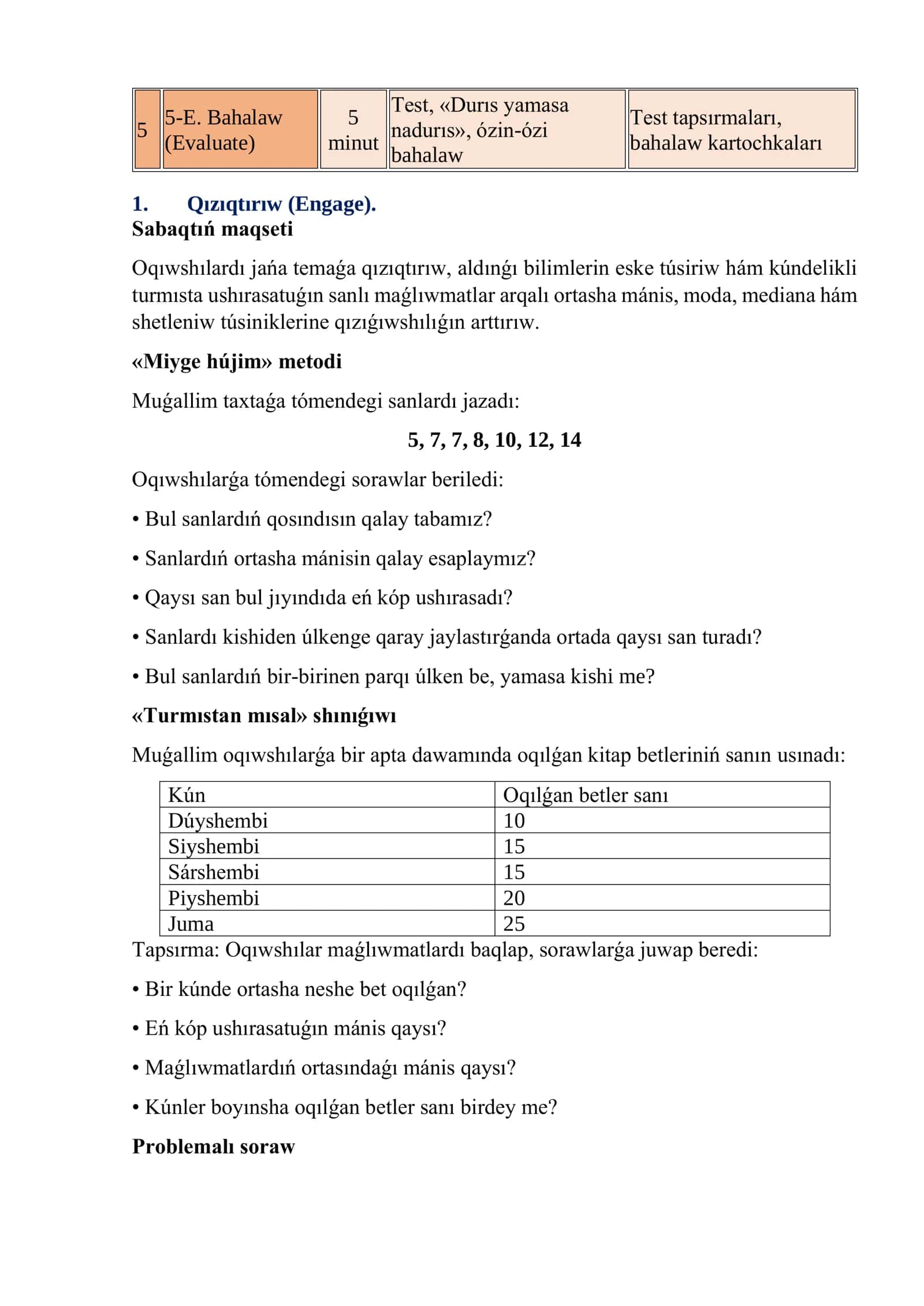 Ortasha mánis, moda hám mediana. Shetleniw, standart shetleniw 2