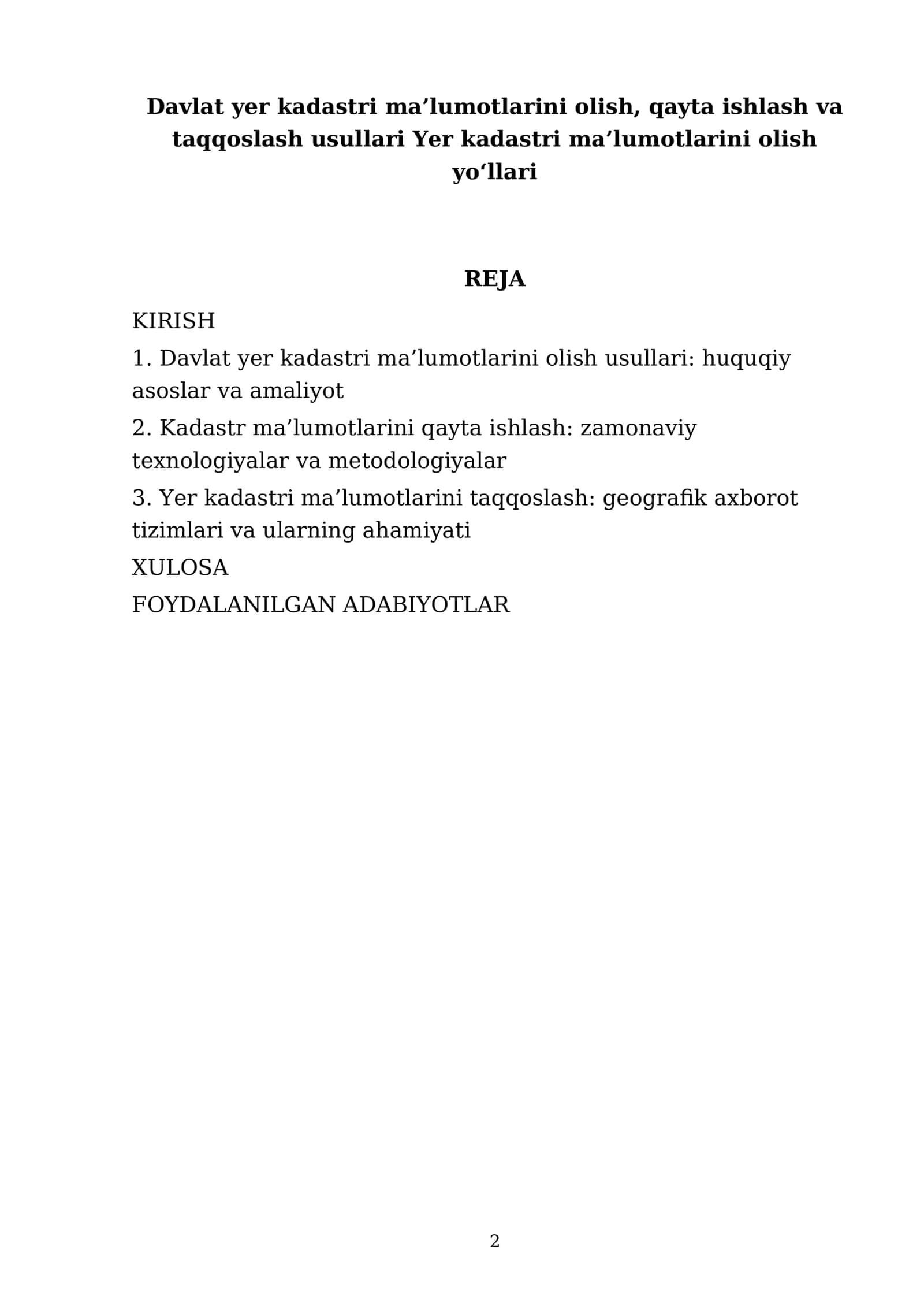 Davlat yer kadastri ma’lumotlarini olish, qayta ishlash va taqqoslash usullari Yer kadastri ma’lumotlarini olish yo‘llari 2