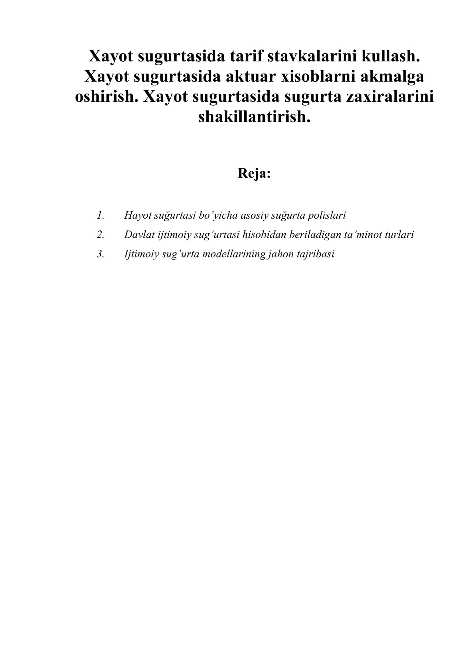 Xayot sugurtasida tarif stavkalarini kullash. Xayot sugurtasida aktuar xisoblarni akmalga oshirish. Xayot sugurtasida sugurta zaxiralarini shakillantirish 2
