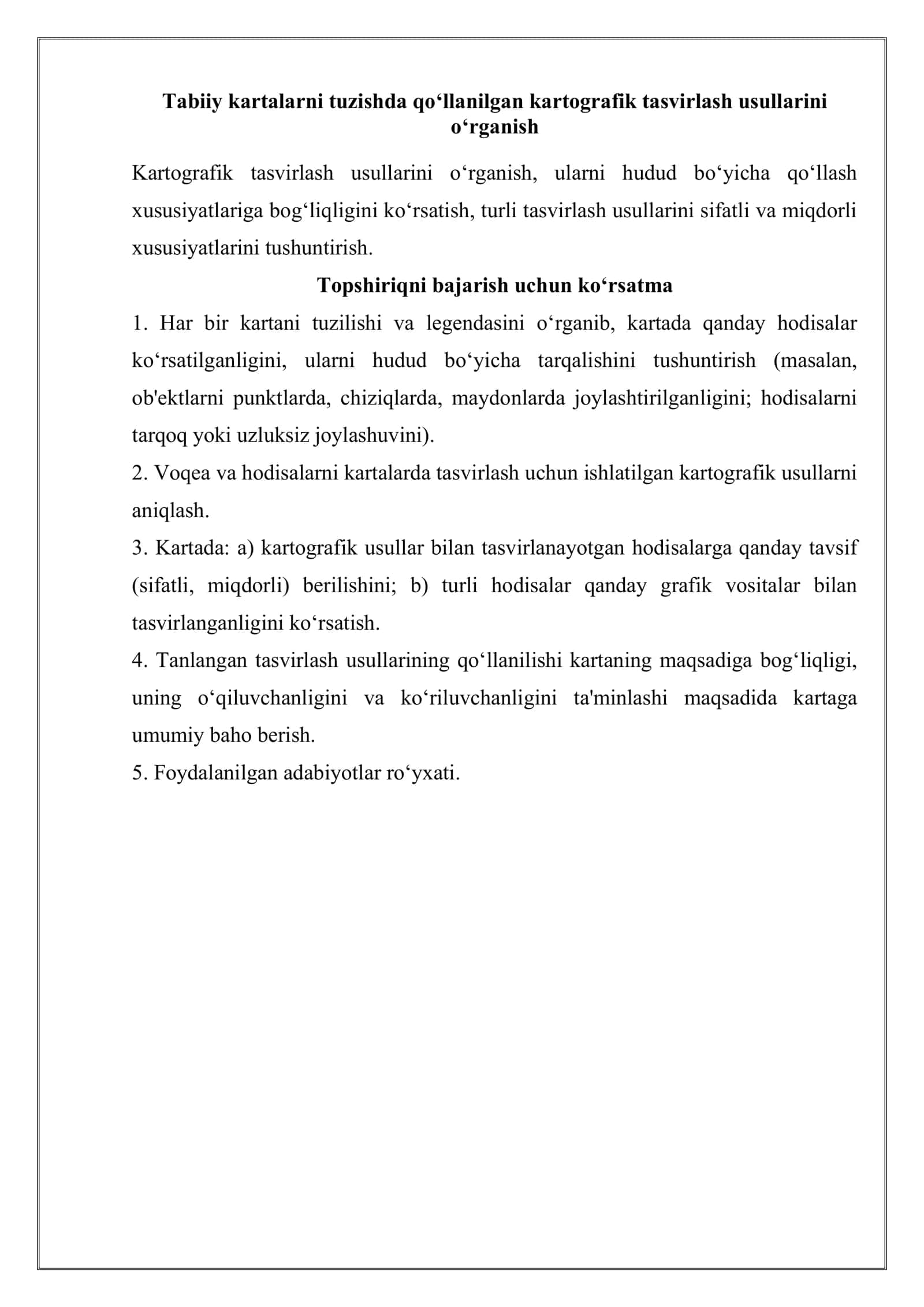 Tabiiy kartalarni tuzishda qo‘llaniladigan kartografik tasvirlash usullarini o‘rganish. 2