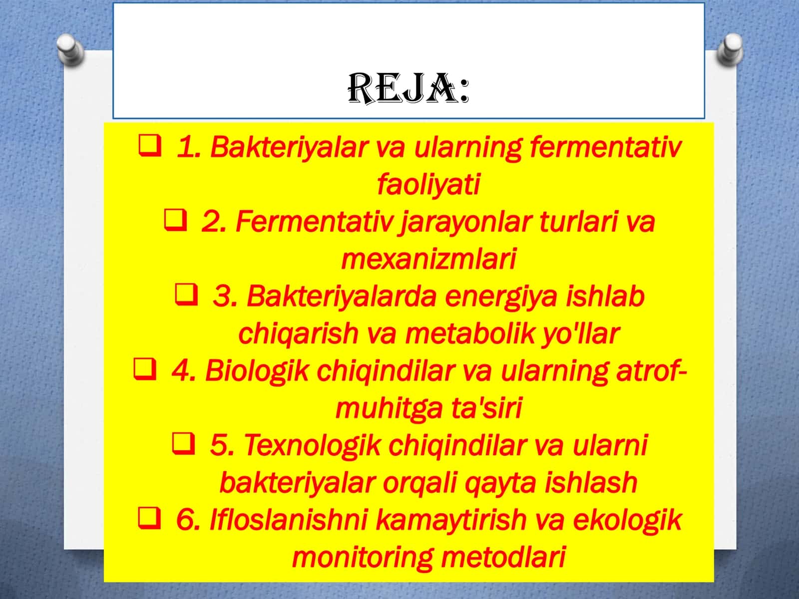 Bakteriyalarda fermentatif jarayonlar Tashqi muxitni biologik va texnologik chiqindilar bilan ifloslanishi 2