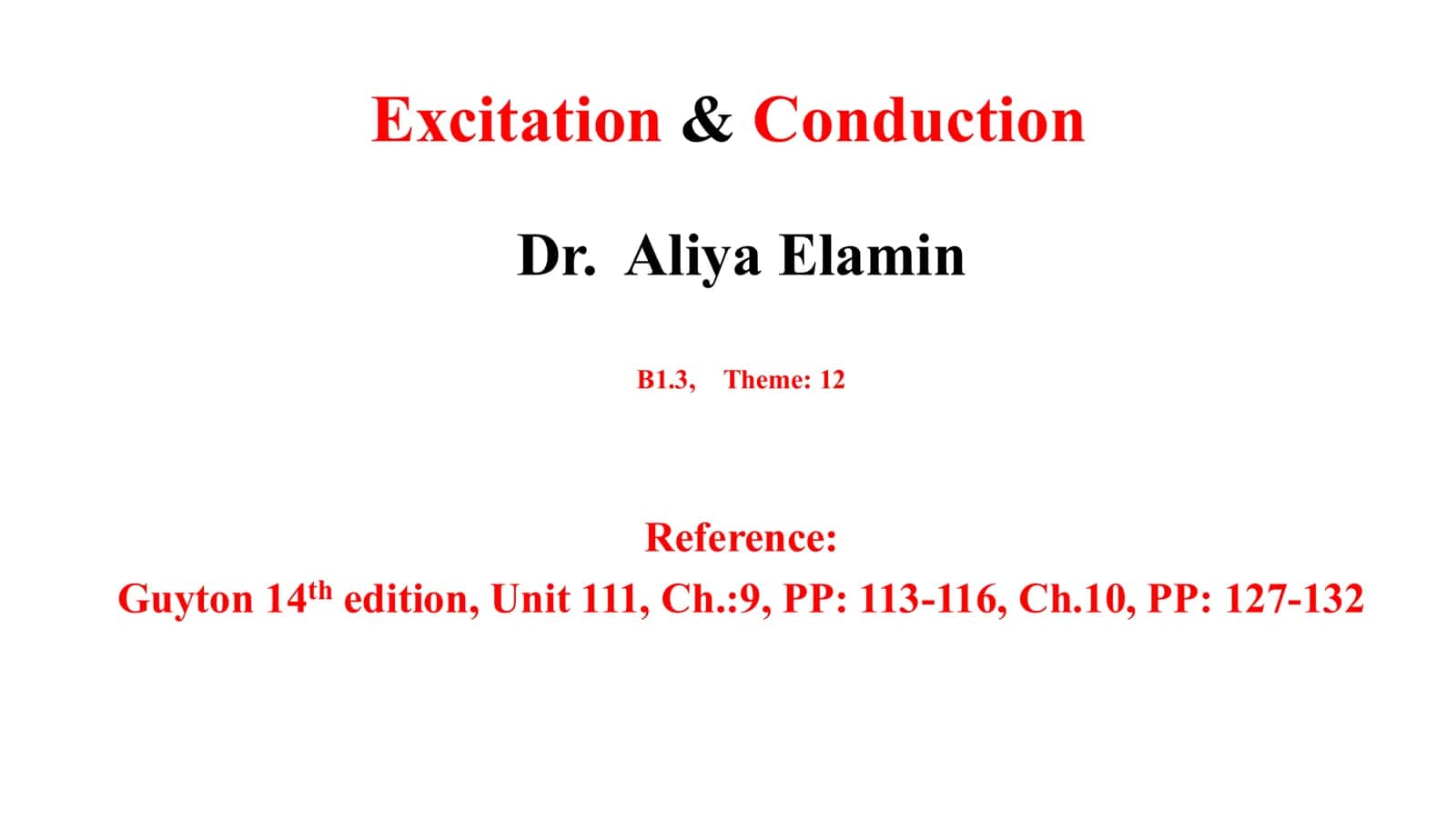 Excitation & Conduction 2