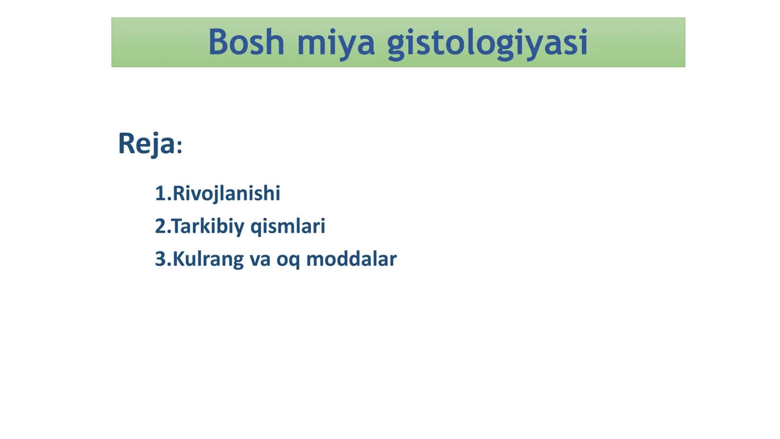 Bosh miya gistologiyasi 2