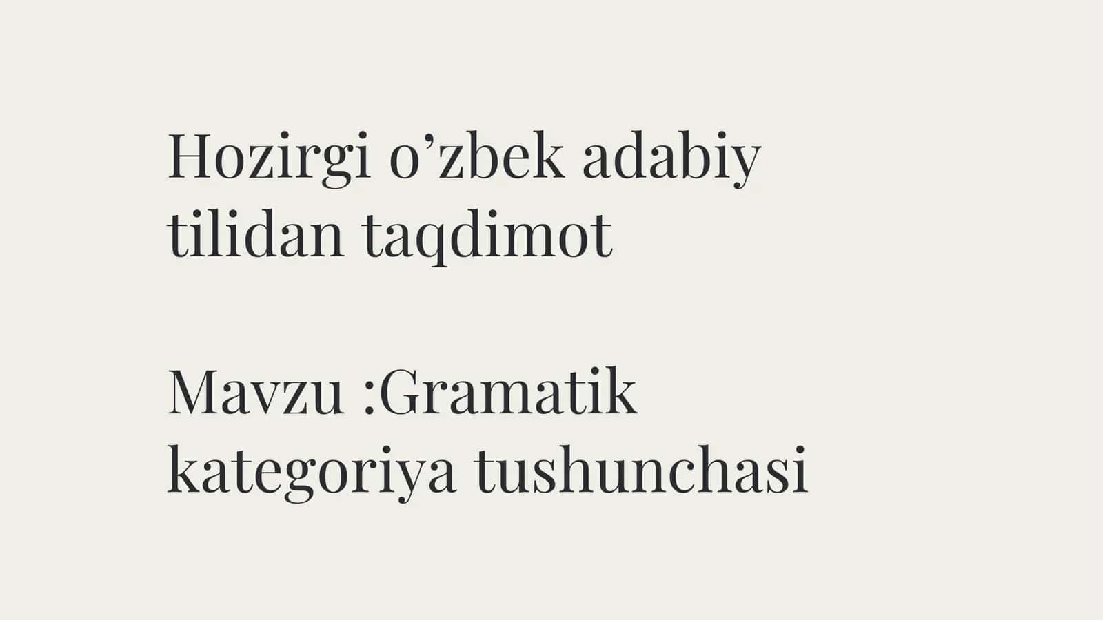 Hozirgi oʼzbek adabiy tilidan taqdimot 2