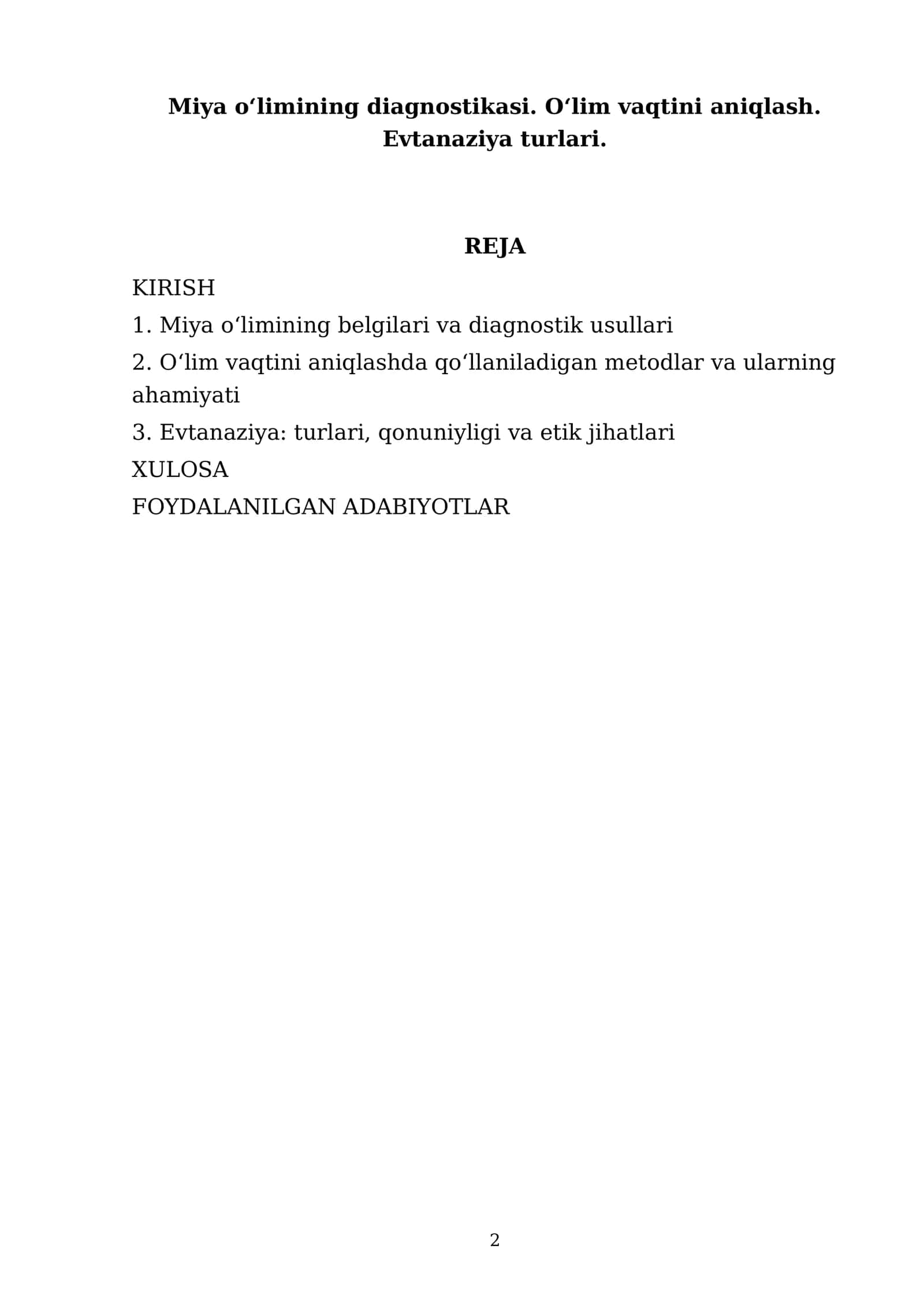 Miya o‘limining diagnostikasi. O‘lim vaqtini aniqlash. Evtanaziya turlari 2