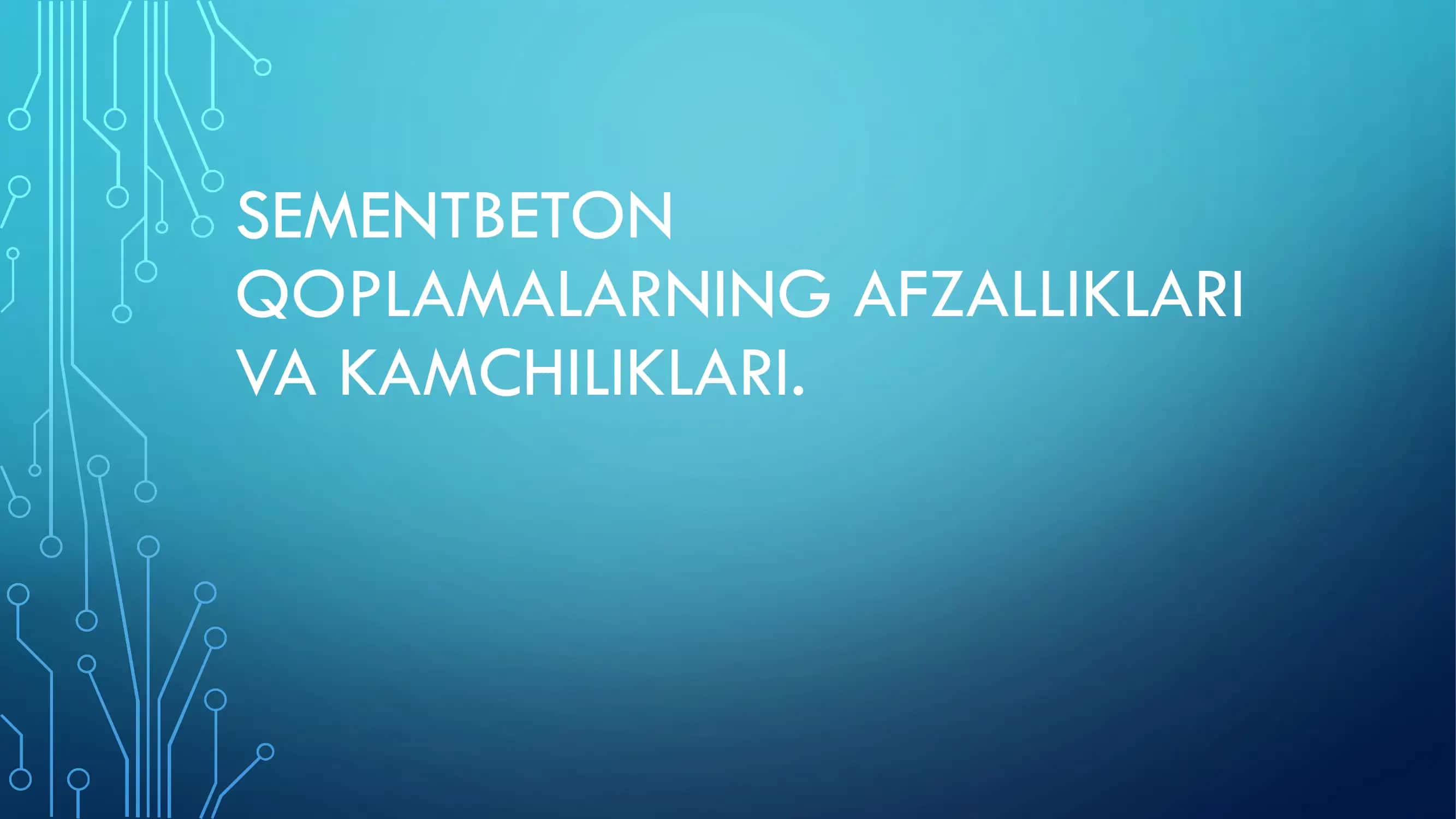 Sementbeton qoplamalarning afzalliklari va kamchiliklari. 2