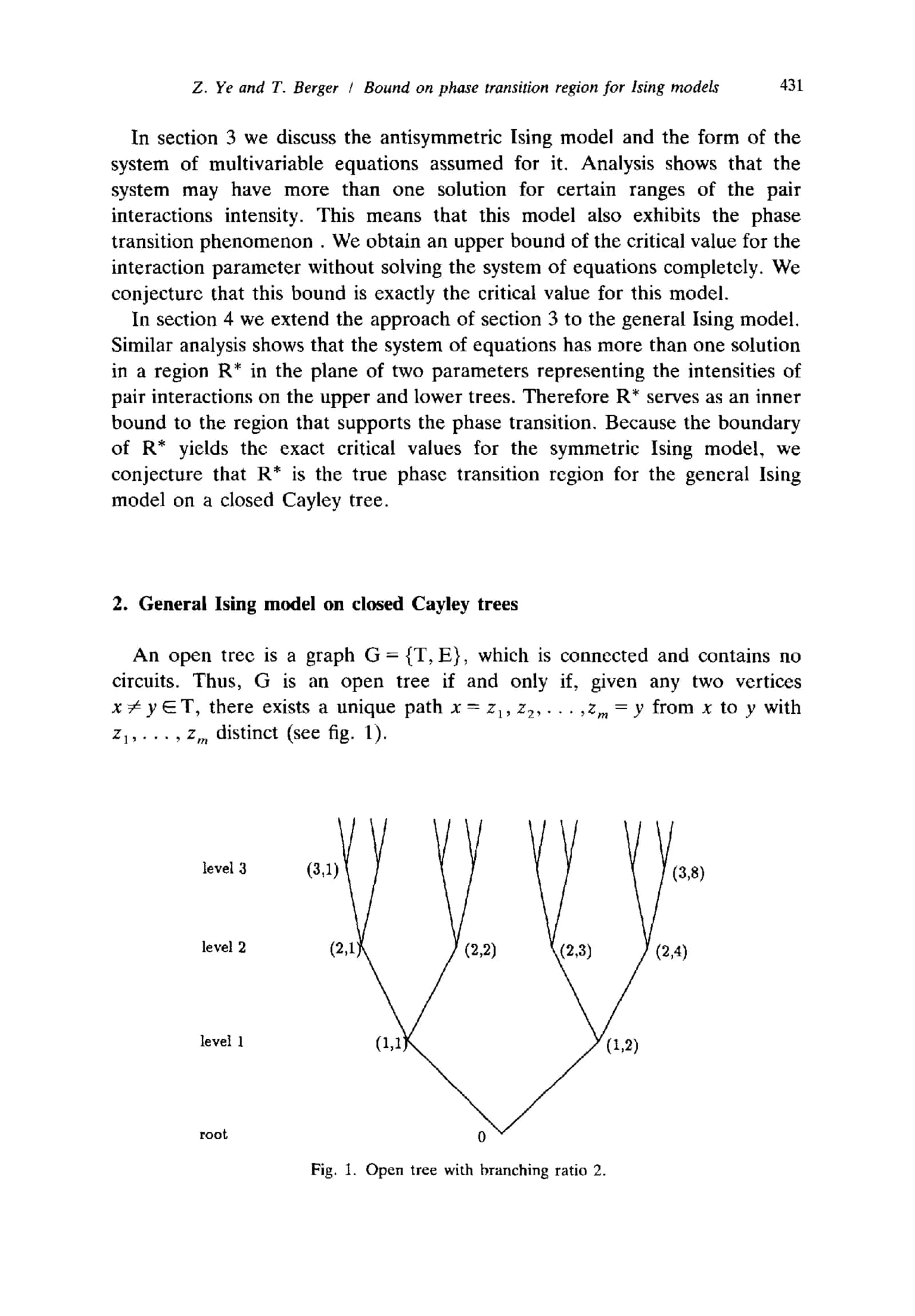 A BOUND ON THE PHASE TRANSITION REGION FOR ISING MODELS ON CLOSED CAYLEY TREES 2