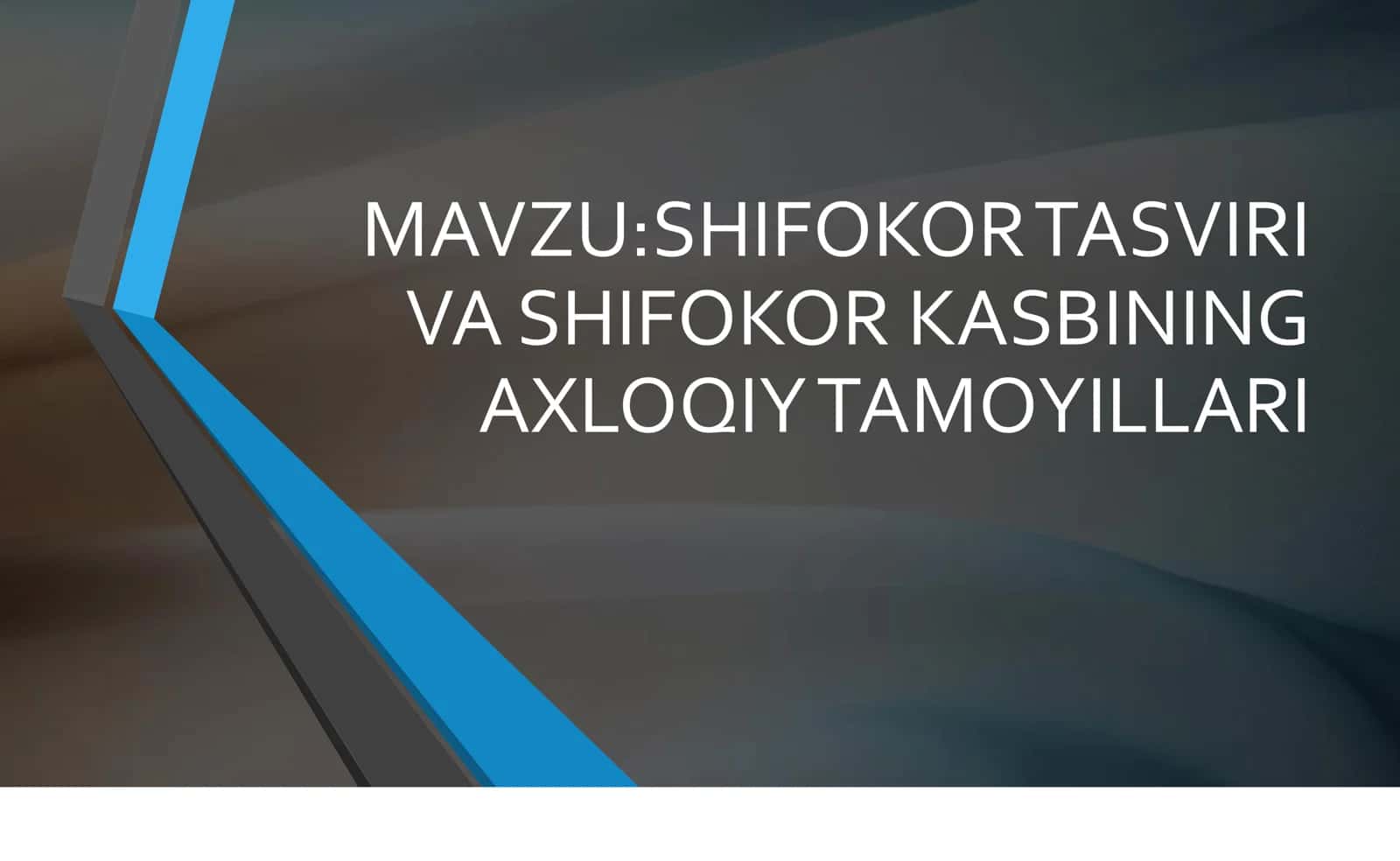 SHIFOKOR TASVIRI VA SHIFOKOR KASBINING AXLOQIY TAMOYILLARI 2