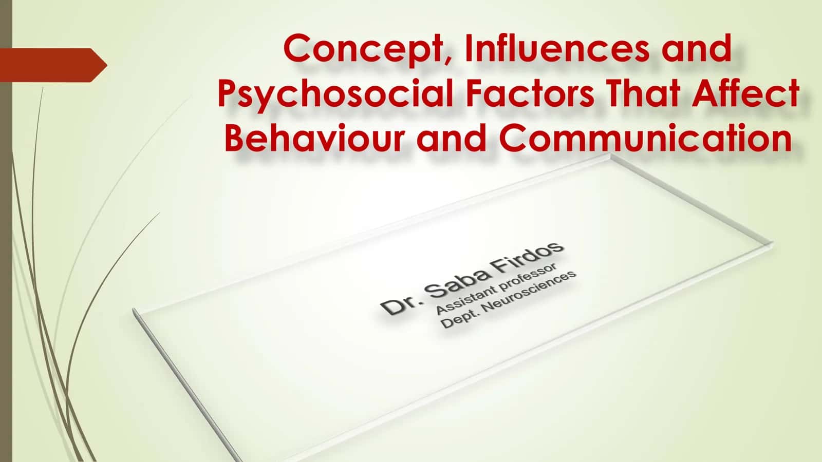 Influences and Psychosocial Factors That Affect Behaviour and Communication 2