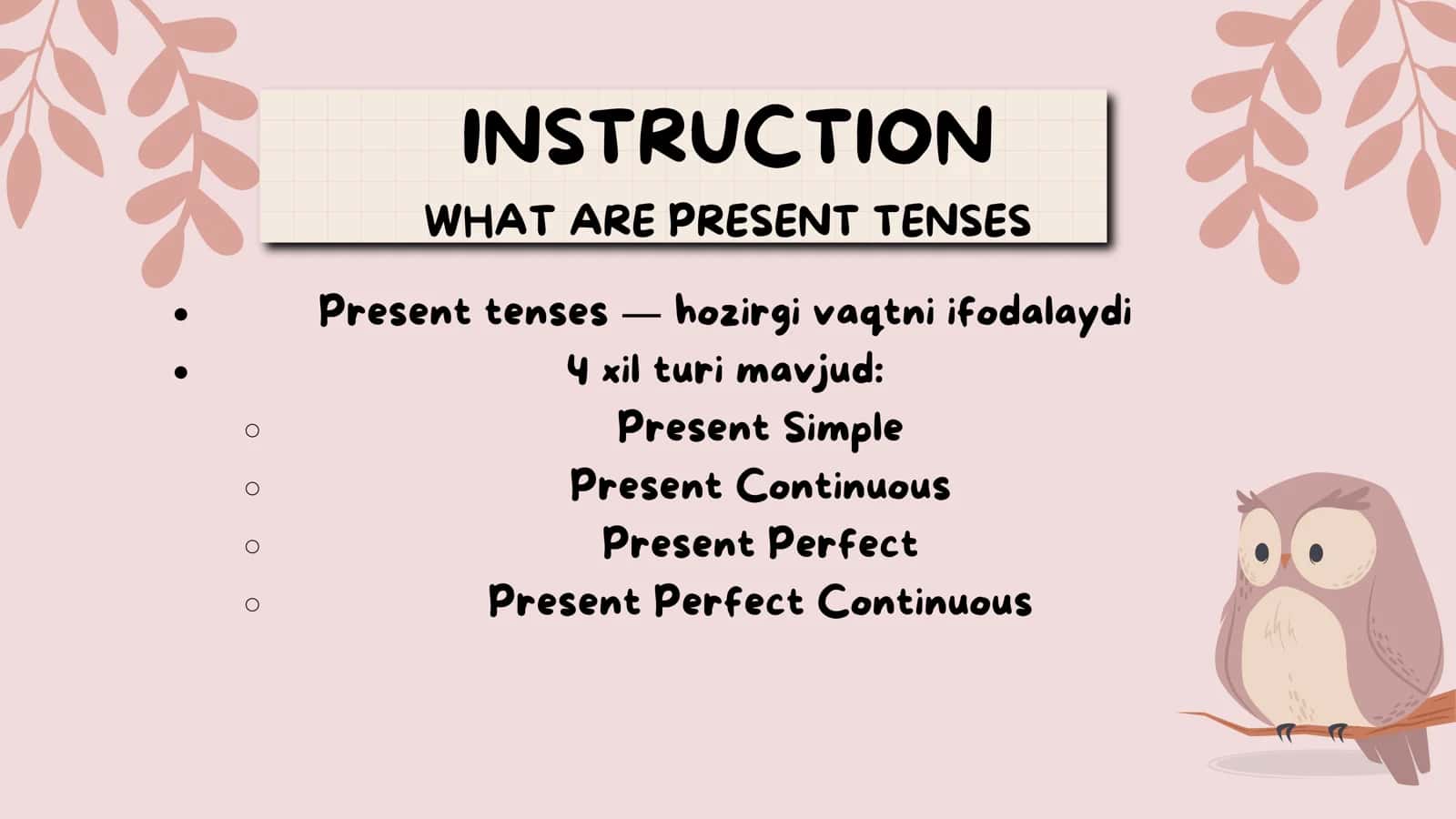 Present Tenses Instruction 2