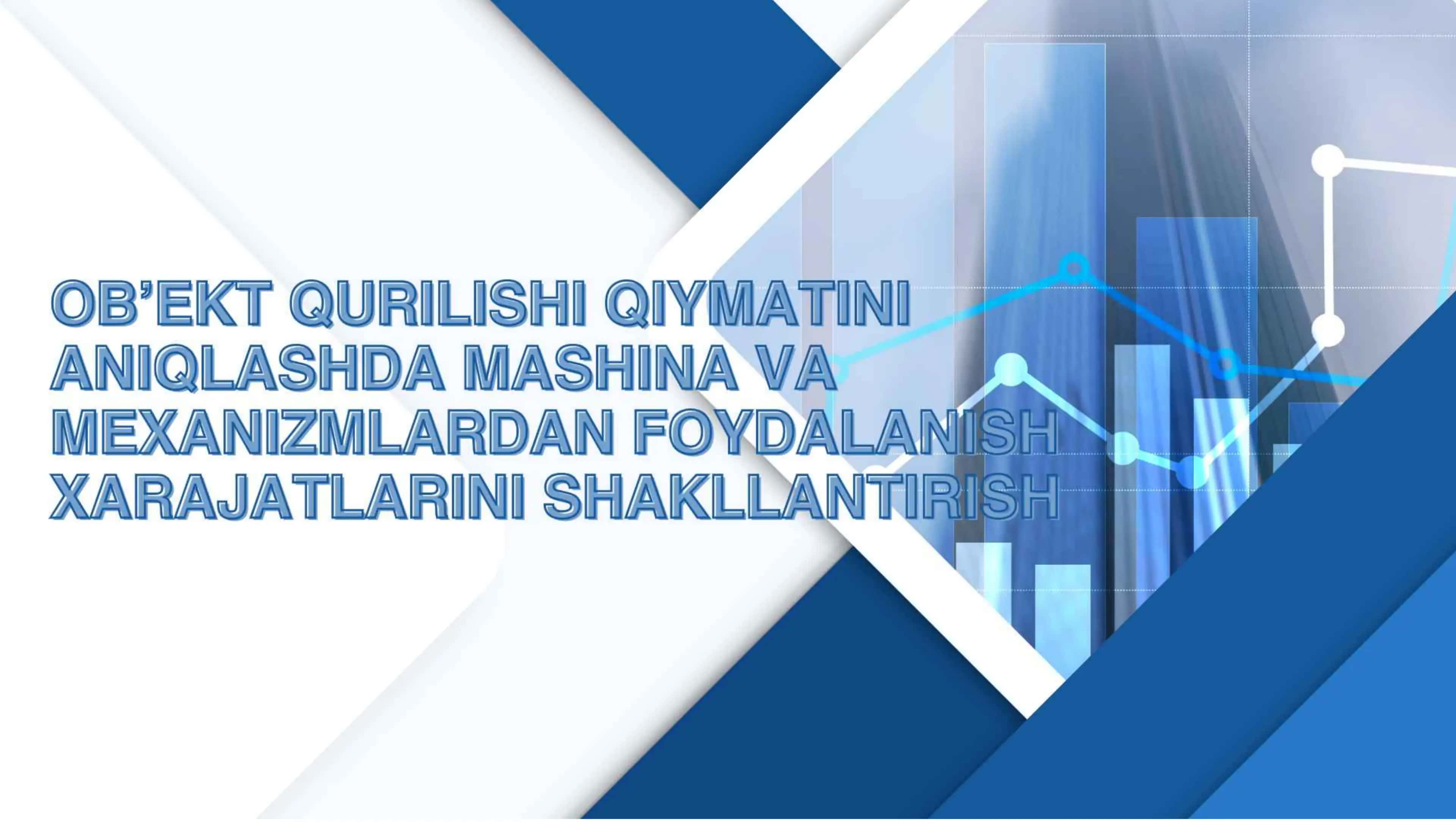 OB'EKT QURILISHI QIYMATINI 2