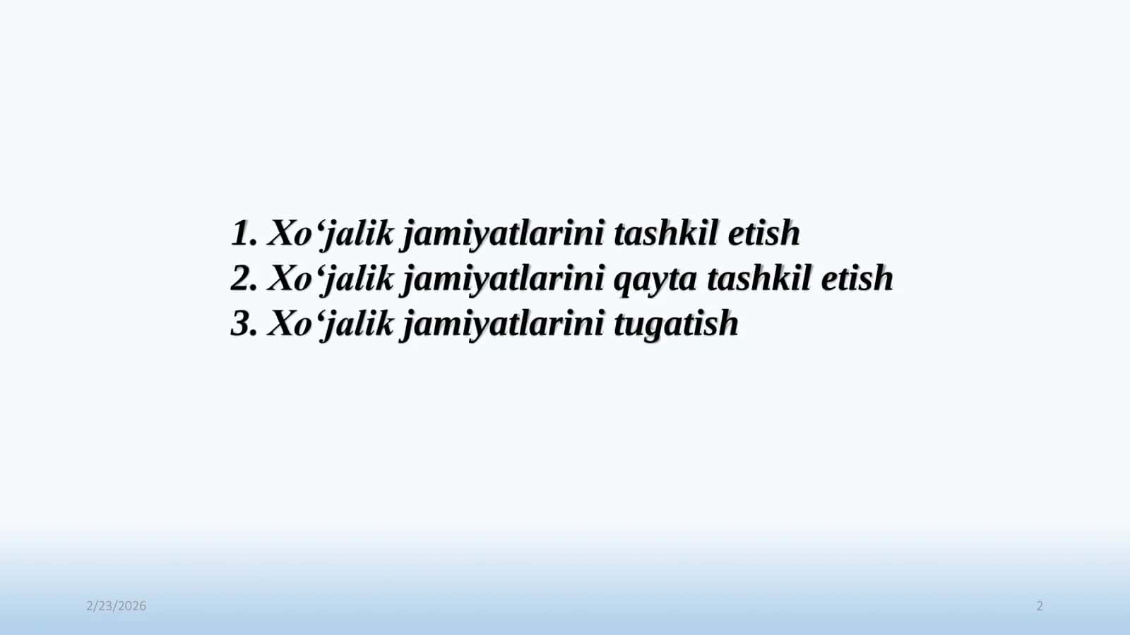 XO‘JALIK JAMIYATLARINI TASHKIL ETISH, QAYTA TASHKIL ETISH VA TUGATISH 2