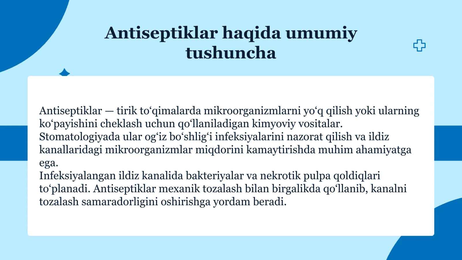 Antiseptiklar ta’sir mexanizmi, turlari. Ildiz kanallariga medikamentoz ishlov berish. 2