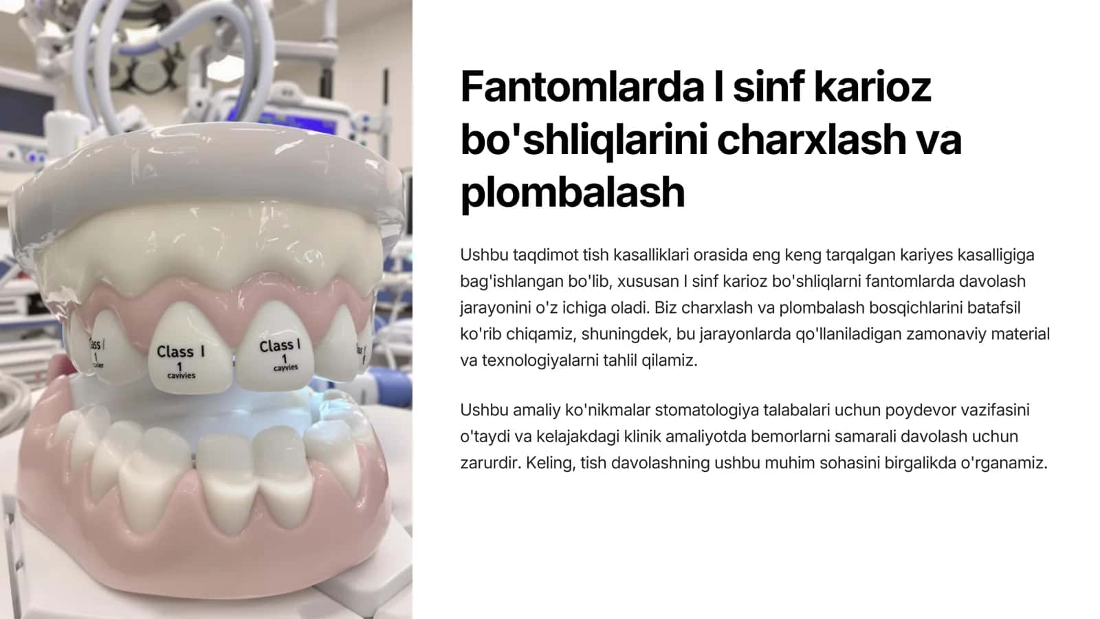 Fantomlarda 1-sinf karies boshliqlarini charxlash va plombalash 2