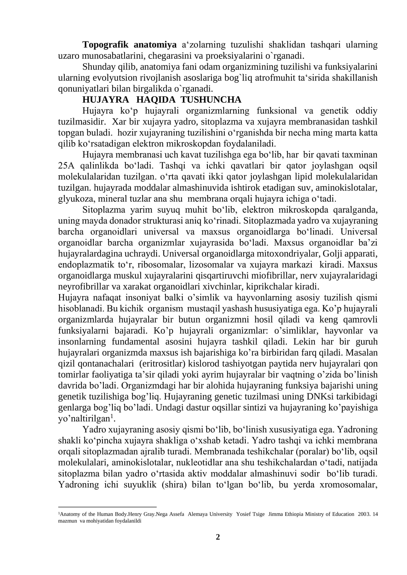 ANATOMIYA FANIGA KIRISH. ANATOMIYA FANINING PREDMETI, MAQSADI, VAZIFALARI, O’RGANISH USULLARI, BIOLOGIYA FANLARI SISTEMASIDA TUTGAN O’RNI. TAYANCH-XARAKAT SISTEMASI. SUYAKLARNING TARKIBI, TUZILISHI VA XILLARI. SUYAKLANISH JARAYONLARI 2